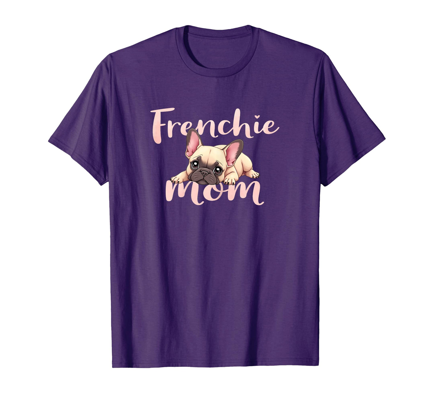 French Bulldog Mom Dog Frenchie Mama Cute Puppy T-Shirt for Women