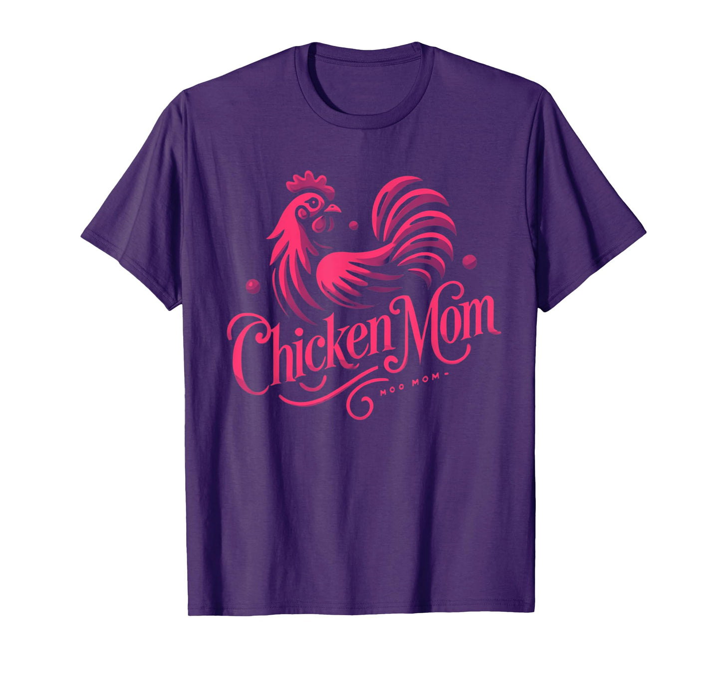 Chicken Mom Womens Chickens Chicken Farmer Chicken Lover T-Shirt