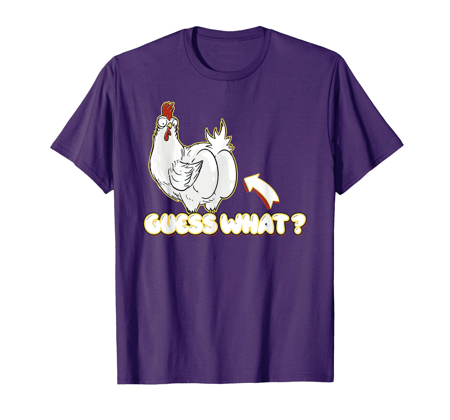 Guess What Chicken Butt! Shirt Funny for chicken lovers T-Shirt