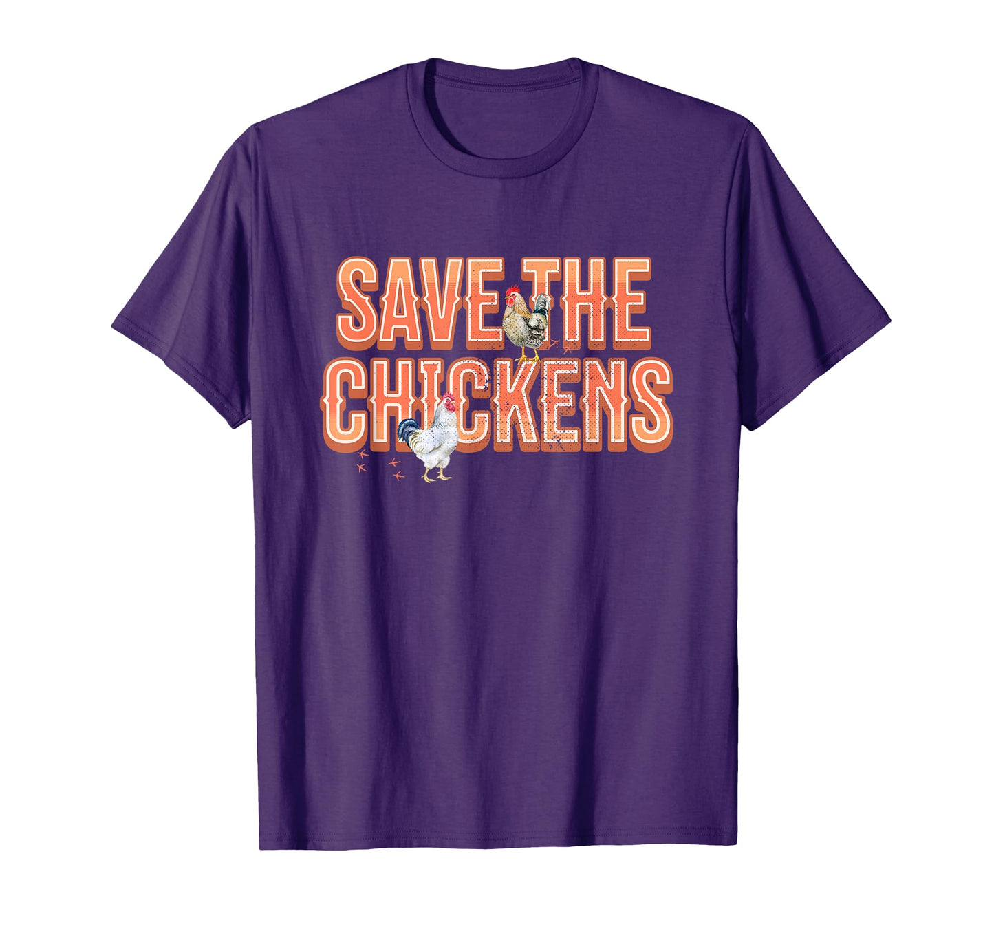 Save the Chickens Farming Chicken Lover T-Shirt