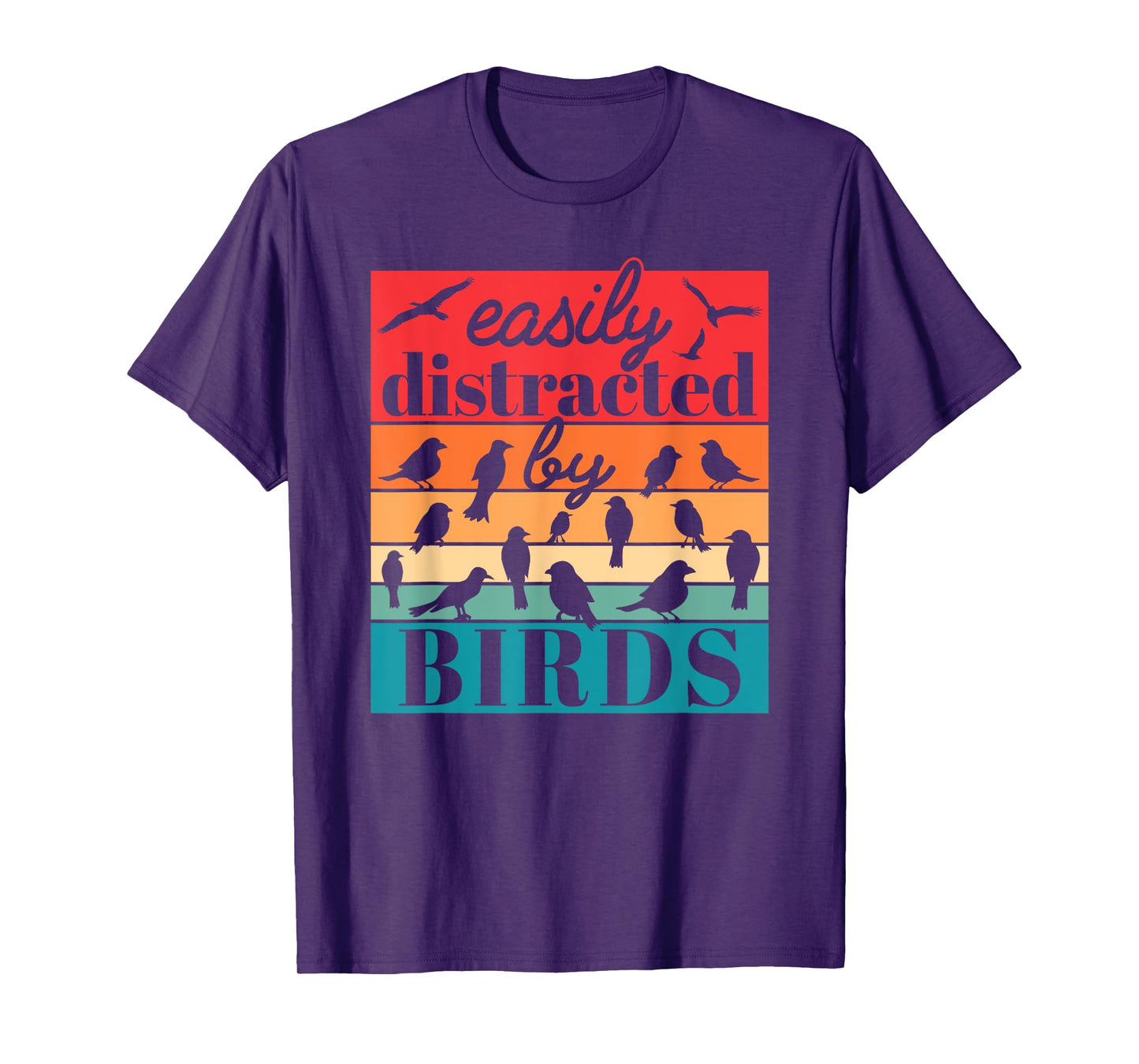 Easily Distracted By Birds Funny Bird Lover Retro T-Shirt