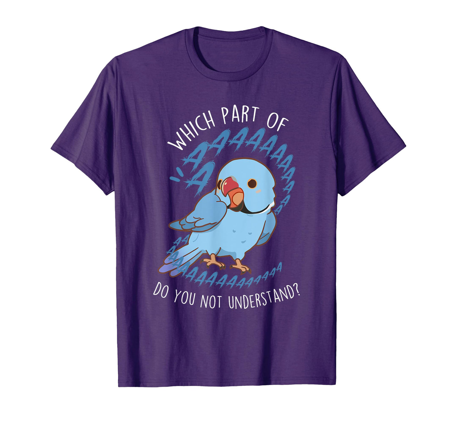 Blue Indian Ringneck Parrot Aaa, Funny Cute Pet Bird Mom Dad T-Shirt