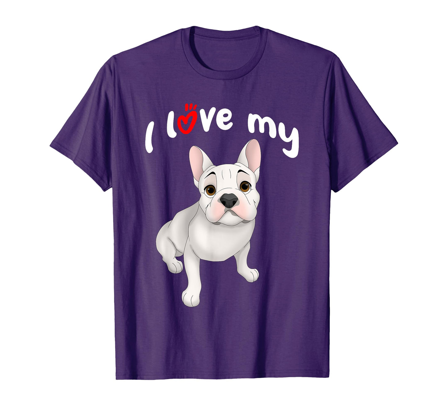 I Love My White French Bulldog Dog T-Shirt