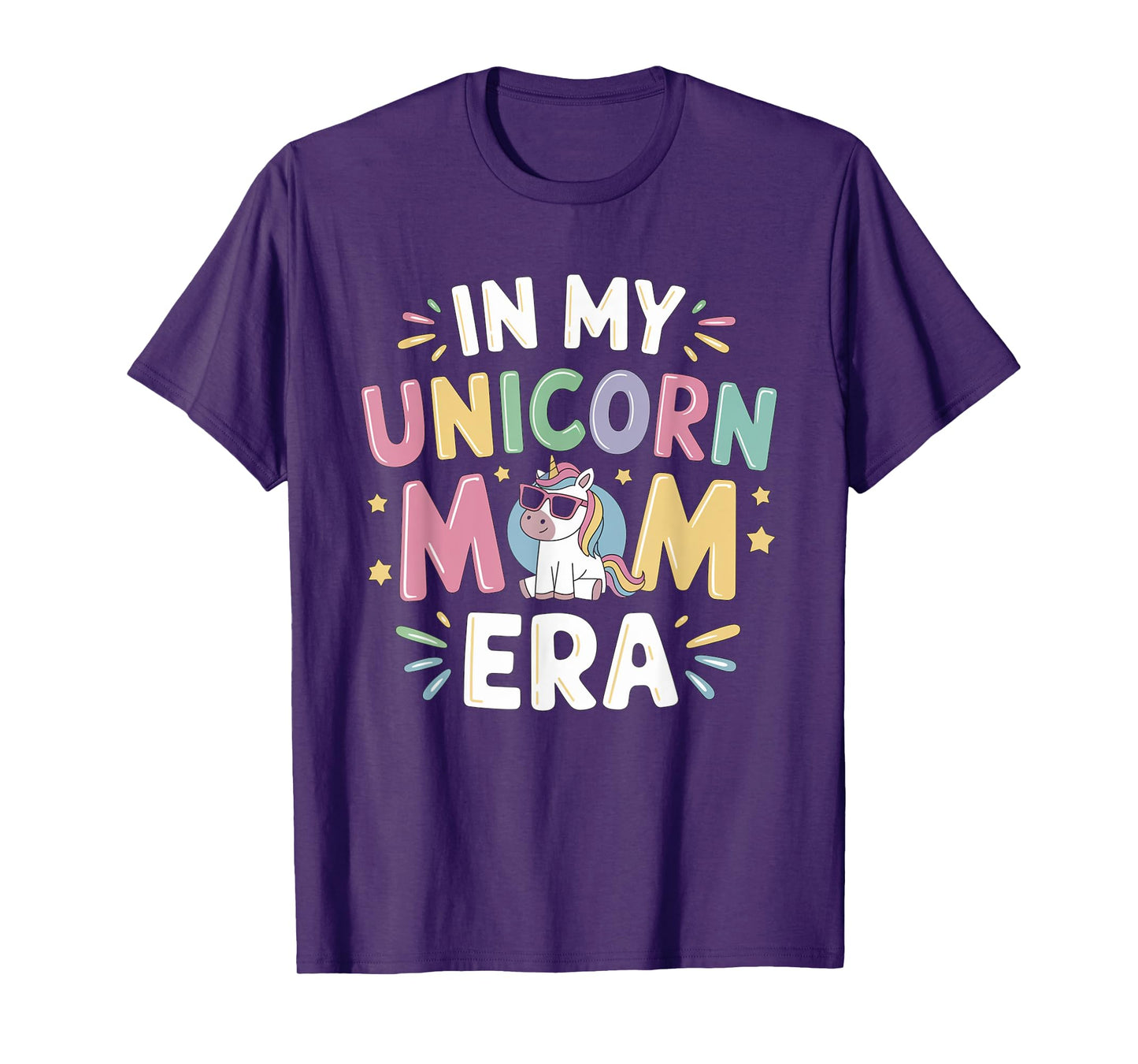 In My Unicorn Mom Era Mothers Day First Fathers Day T-Shirt