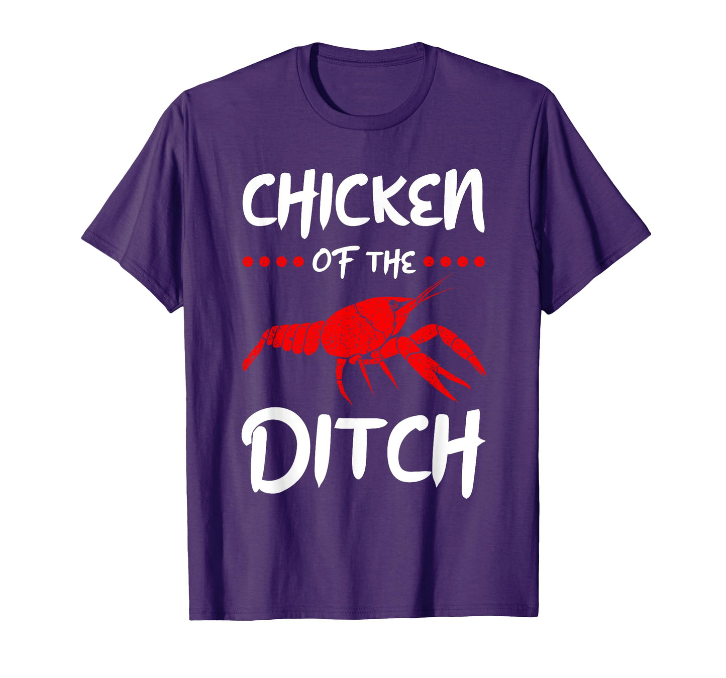 Chicken Of The Ditch Pescatarian Freshwater Crab Crawfish T-Shirt