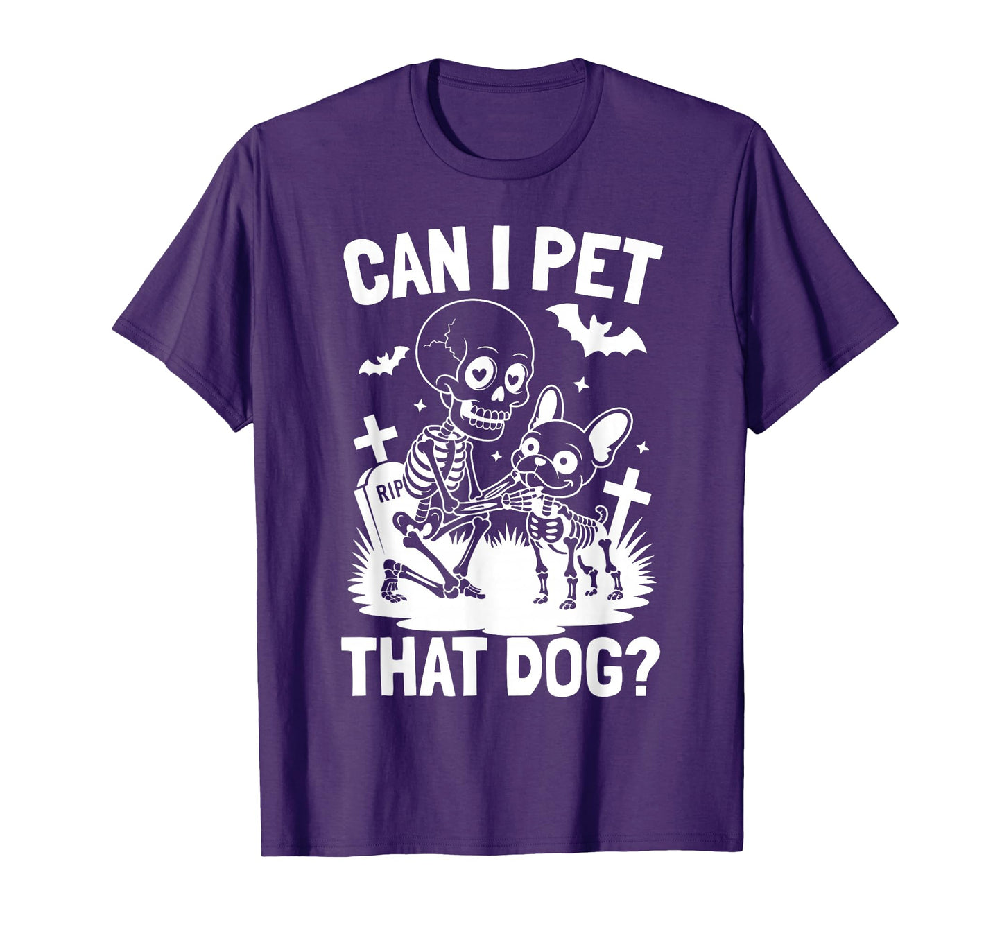 Can I Pet That Dog Skeleton French Bulldog Halloween Costume T-Shirt