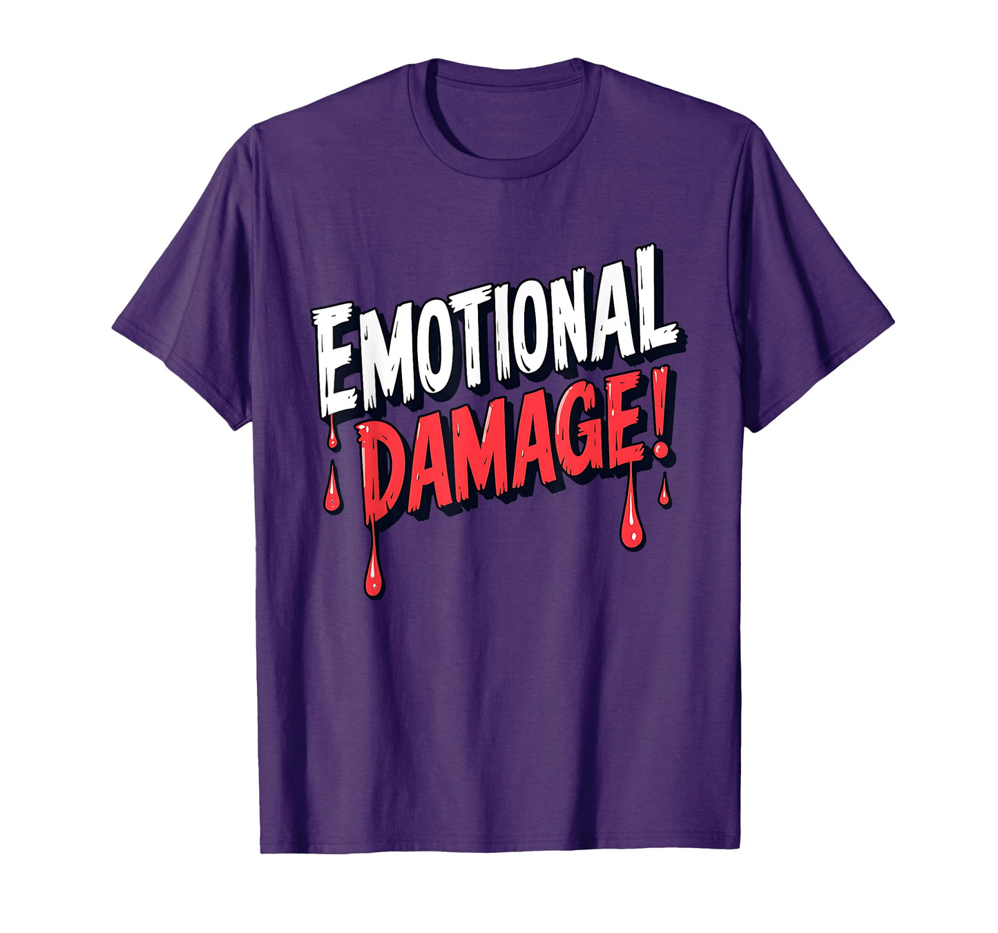 Emotional Damage Meme Humor Design T-Shirt