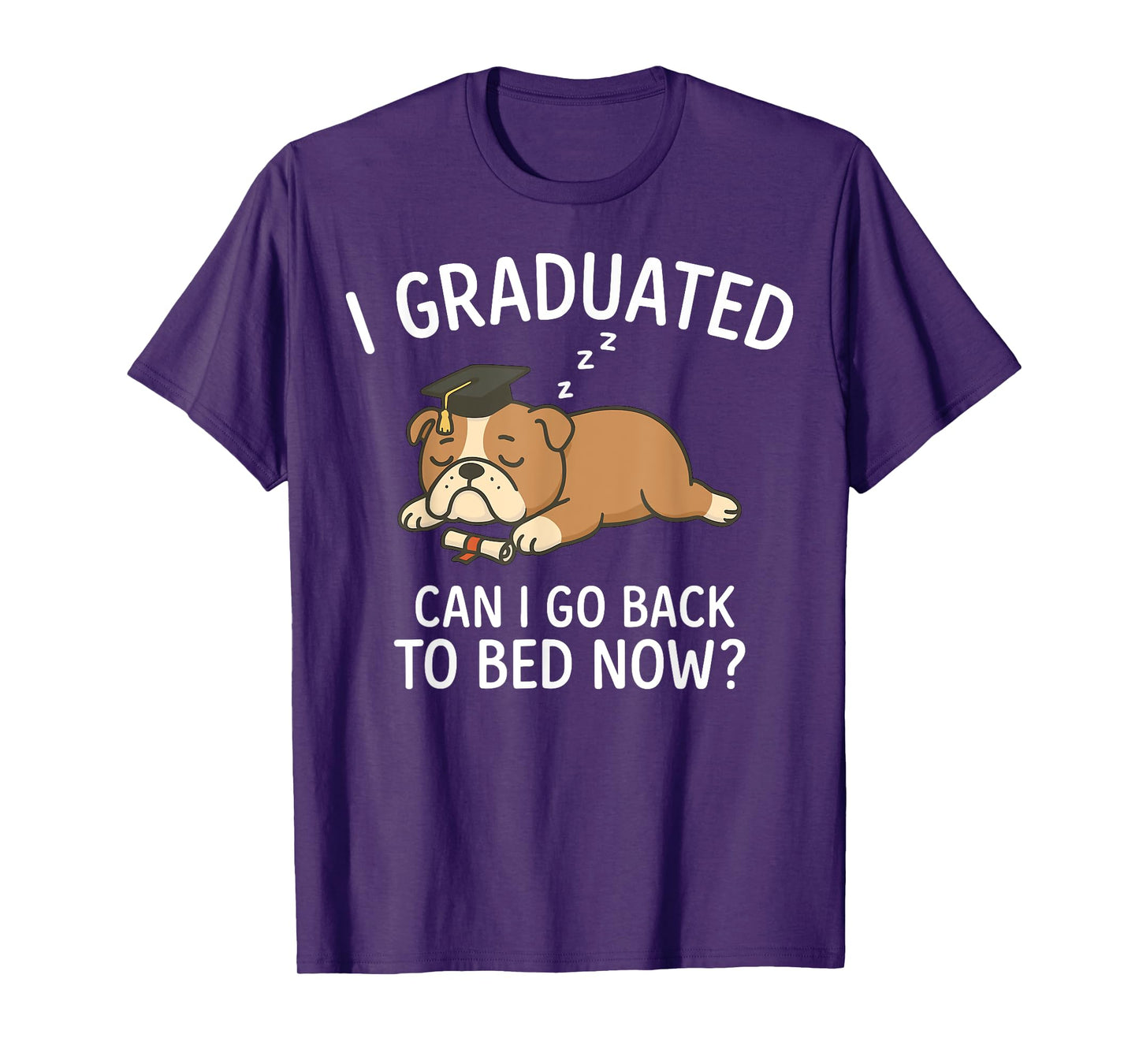 Funny Graduation Shirt I Graduated Can I Go Back to Bed Now T-Shirt