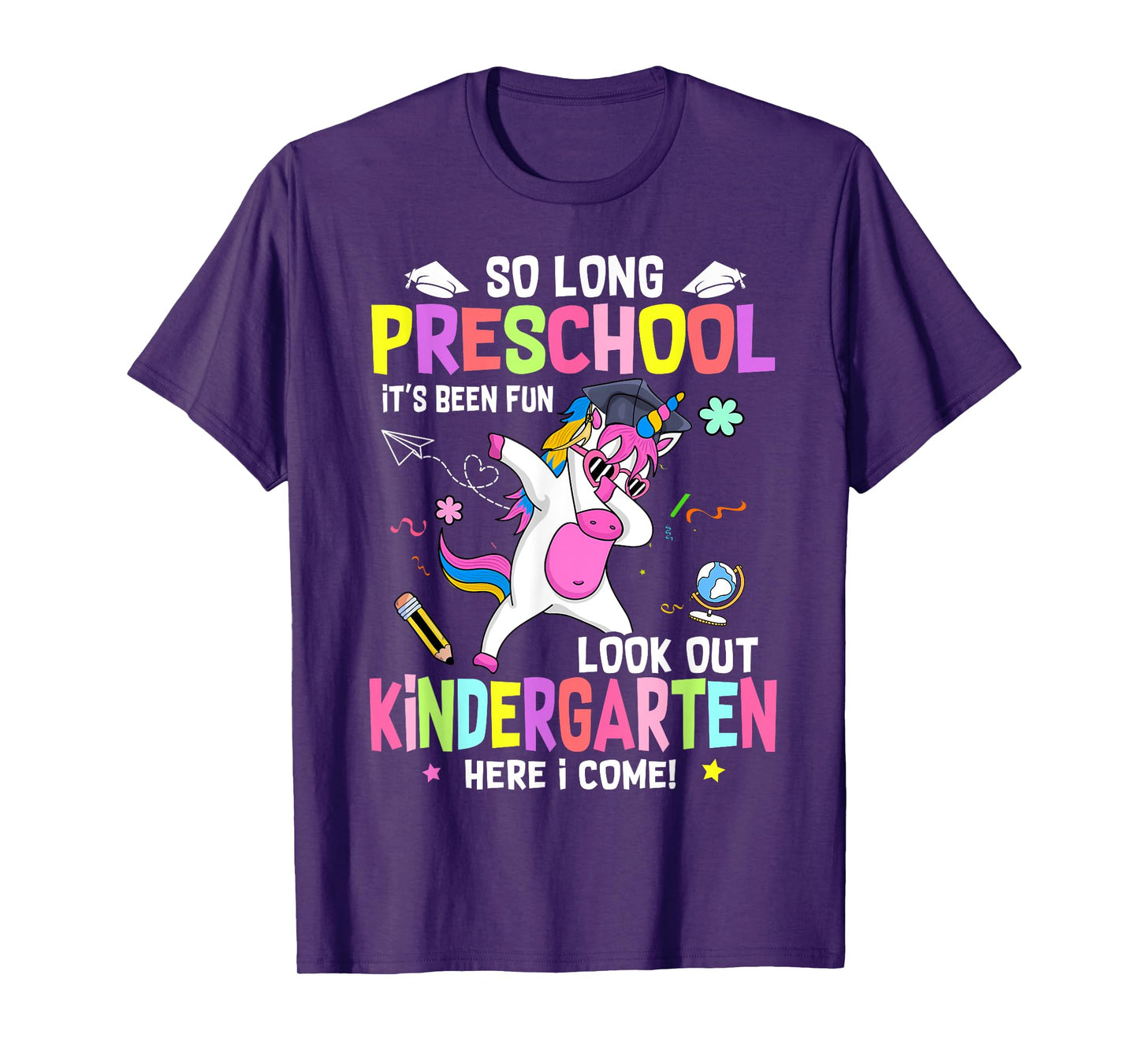 So Long Pre K It's Been Fun Look Out Kindergarten Unicorn T-Shirt