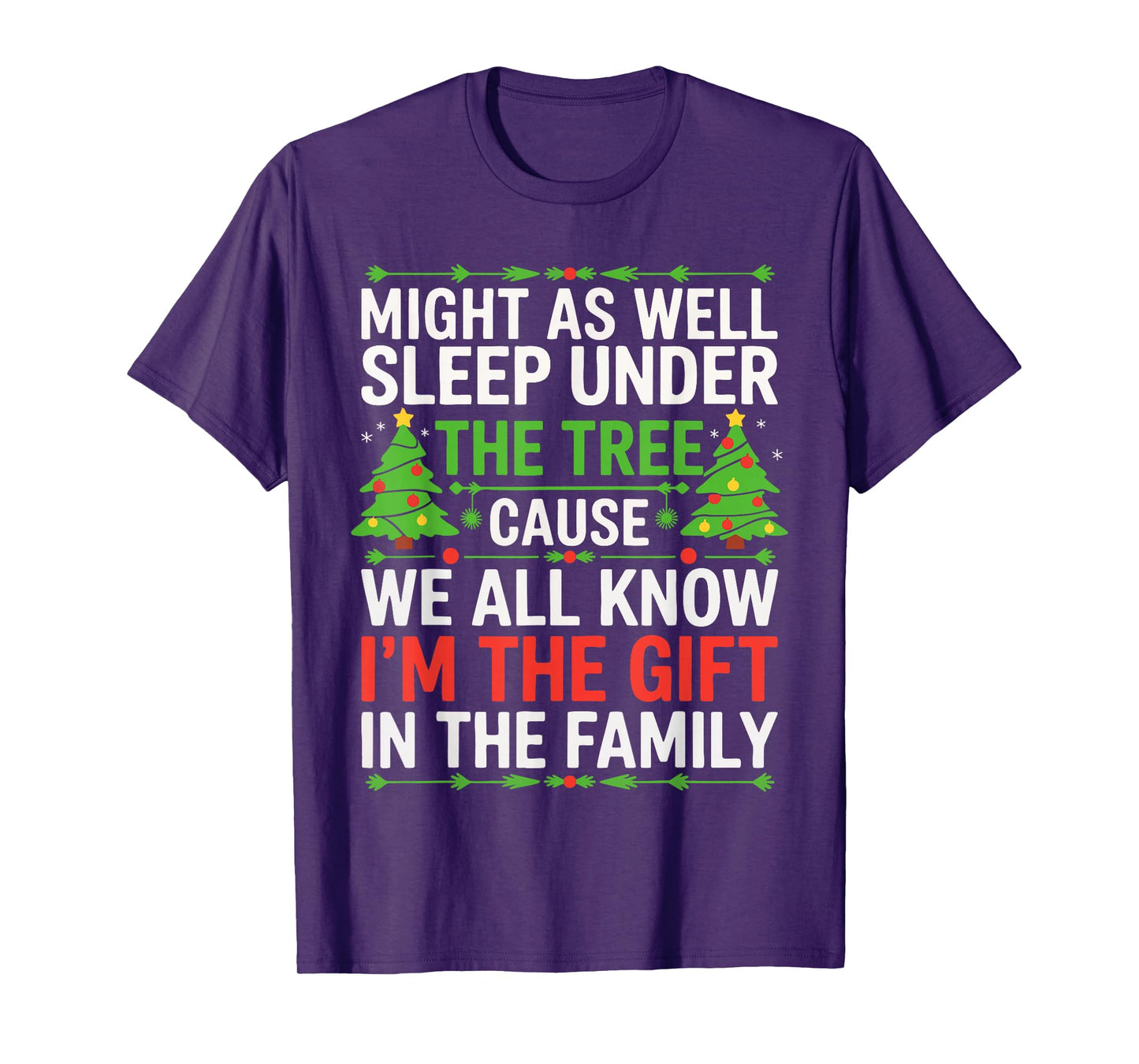 Might As Well Sleep Under The Tree Shirt Christmas Pajamas T-Shirt