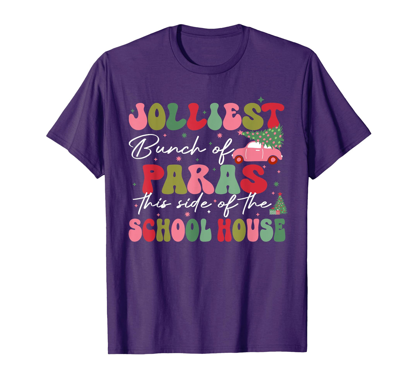 Jolliest Bunch Of Paras This Side Of The School House Xmas T-Shirt