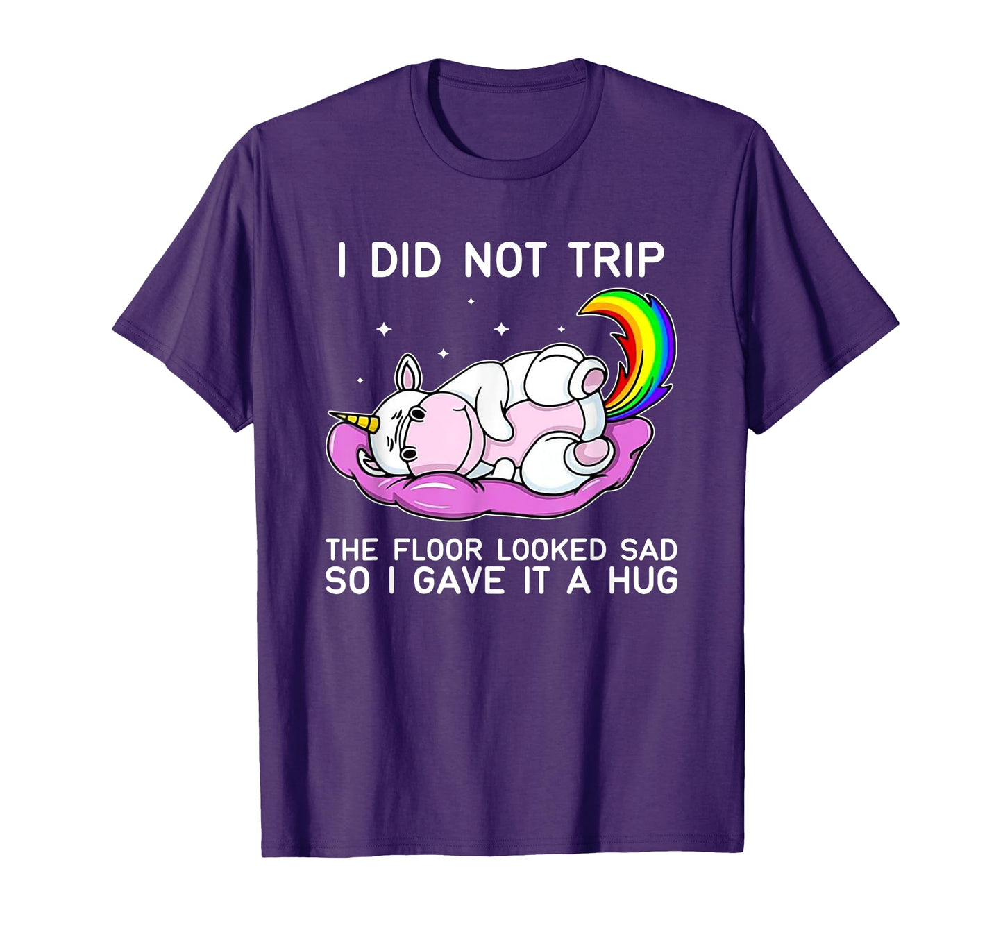 Unicorn Hippo I Didn't Trip The Floor Looked Sad T-Shirt