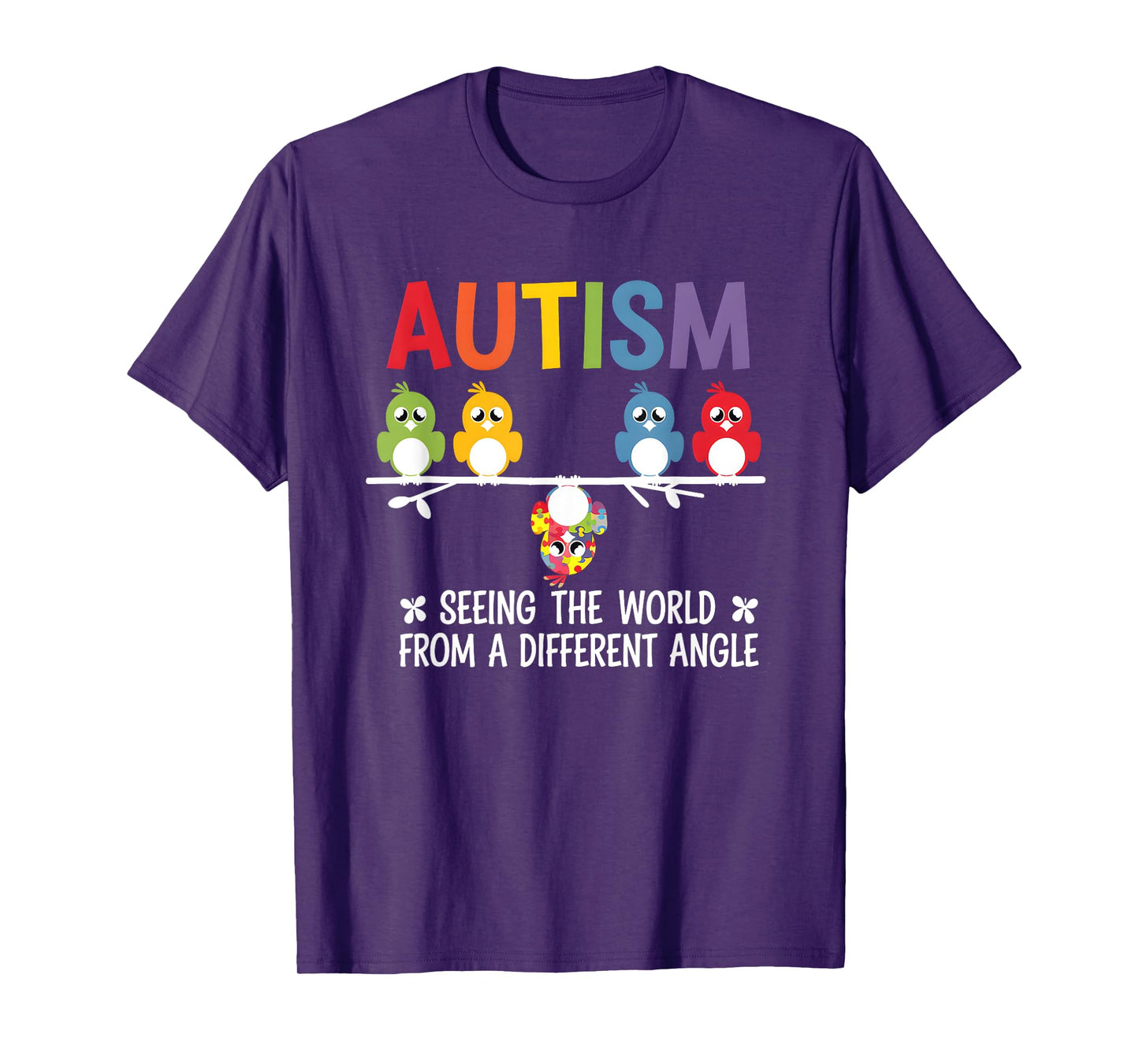 Autism Seeing The World From A Different Angle Cute Bird T-Shirt