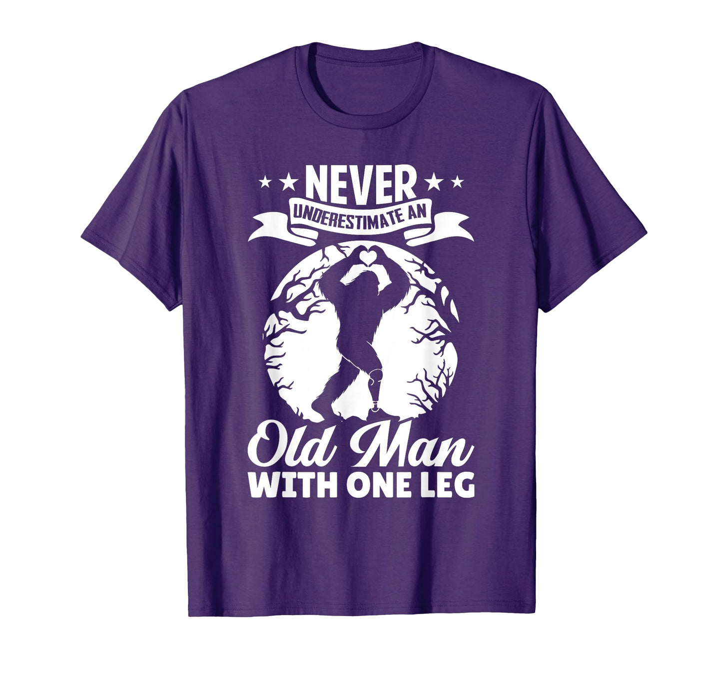 Never Underestimate an Old Man with One Leg Funny Amputee T-Shirt