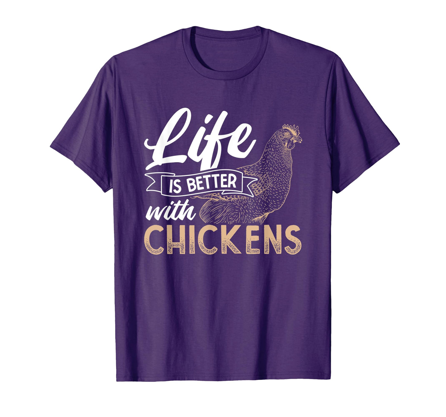 Life Is Better With Chicken T-Shirt