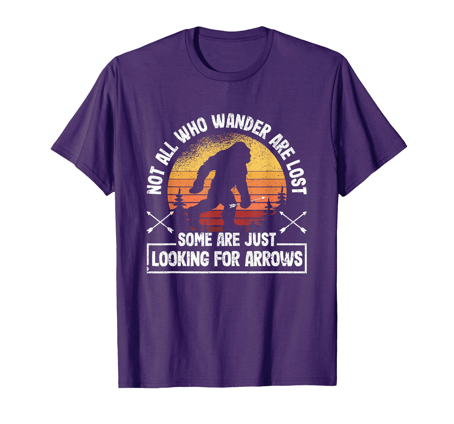Not All Who Wander Are Lost Funny Archery Bigfoot Archer T-Shirt