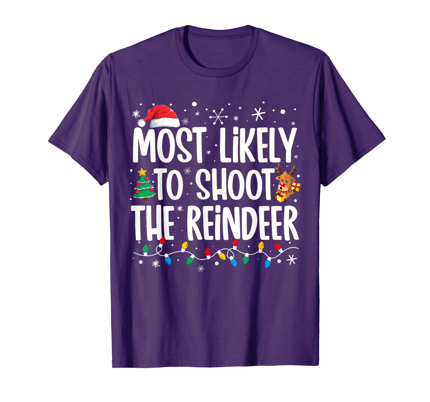 Most Likely Shoot Reindeer Christmas Xmas Family Match Men T-Shirt