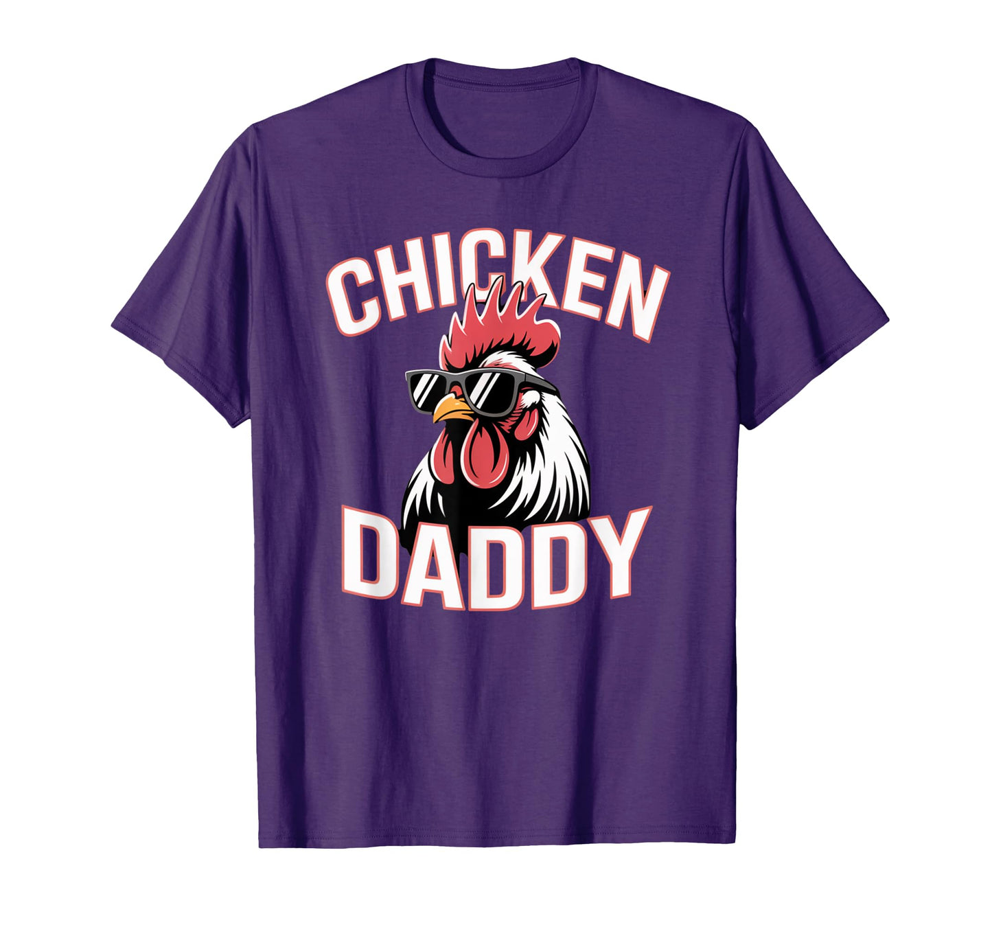 Fife Life Chicken Daddy Raising Farm Chickens T-Shirt