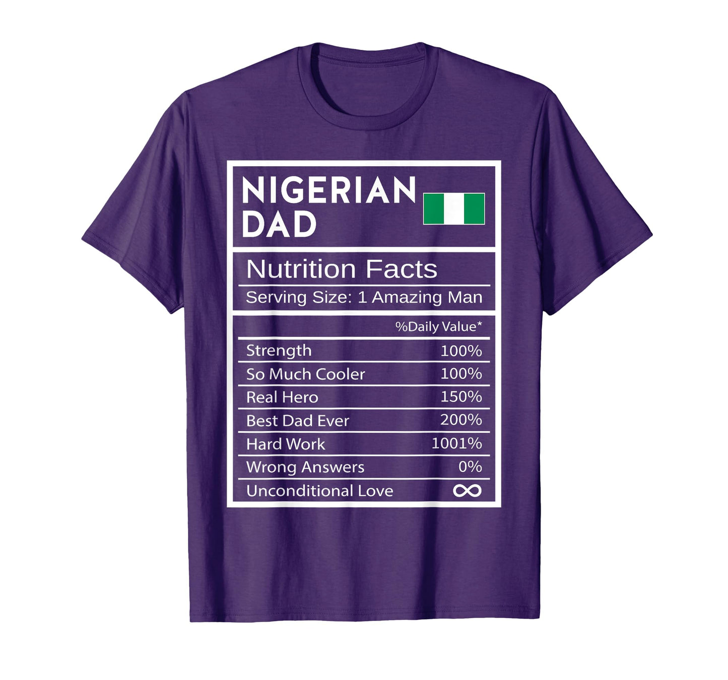 Nigerian Dad Nutrition Facts National Pride Gift For Dad T-Shirt