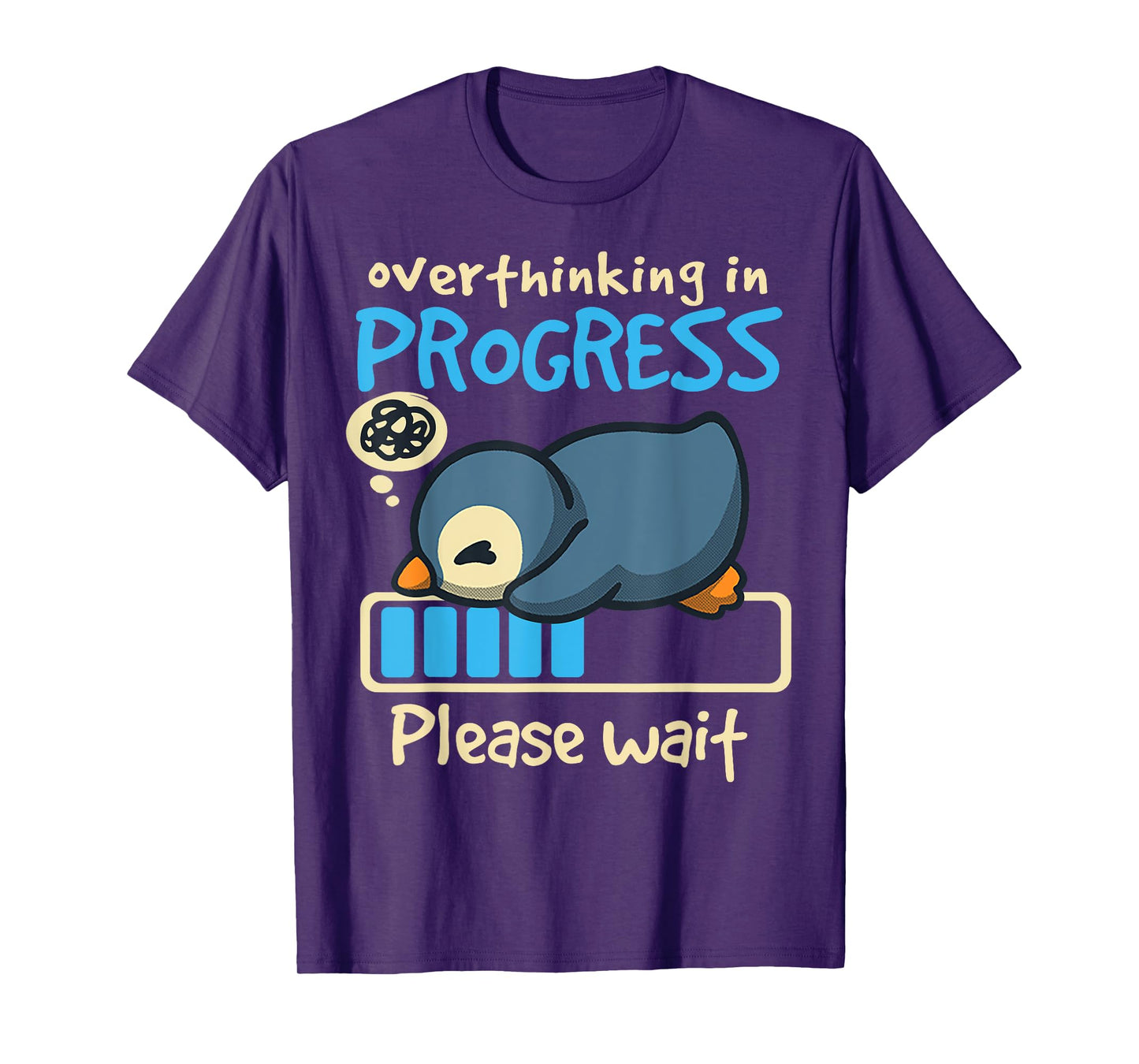 Penguin Overthinking In Progress T-Shirt
