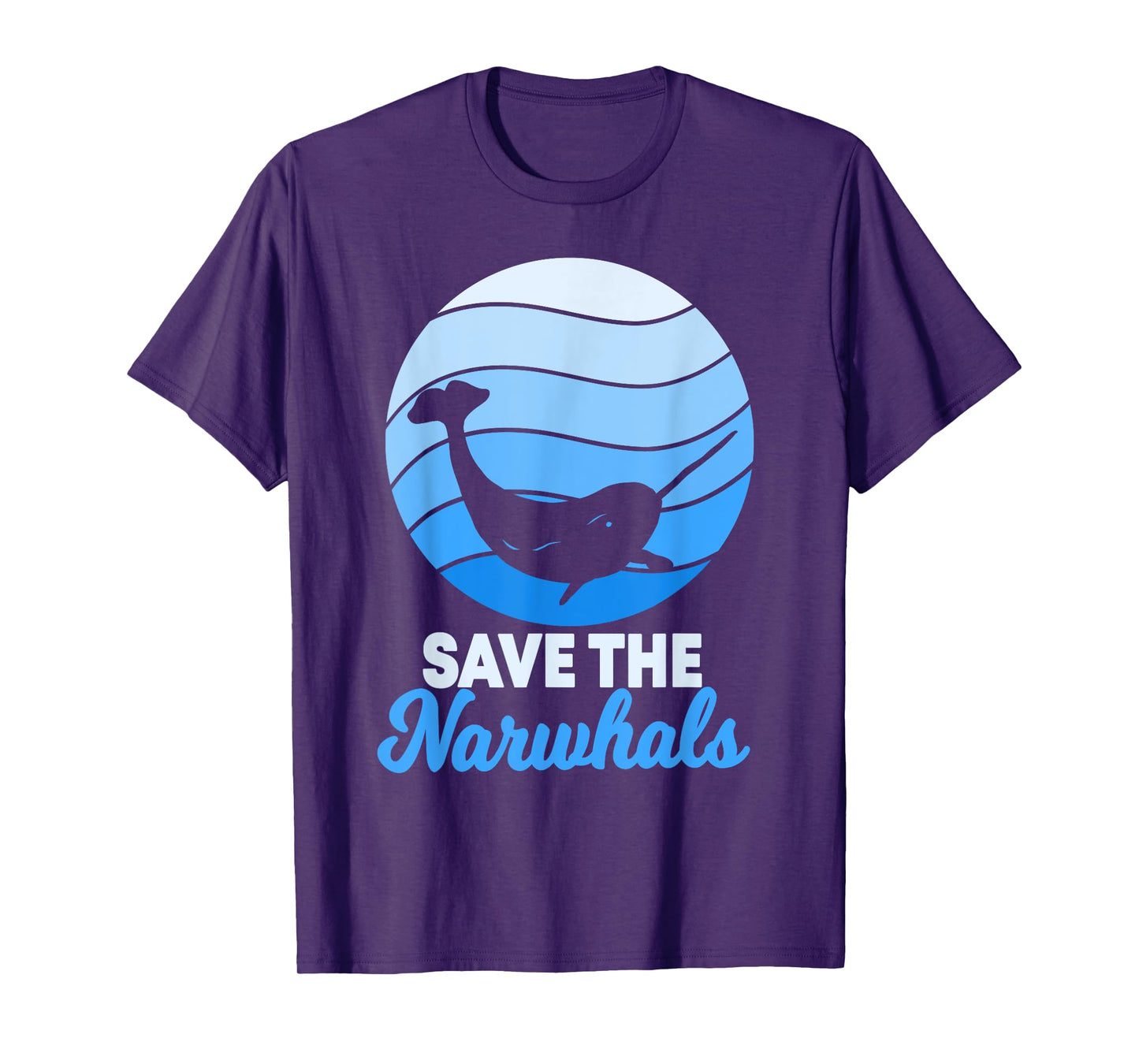Save The Narwhals Narwhale Unicorn Of The Sea Toothed Whale T-Shirt