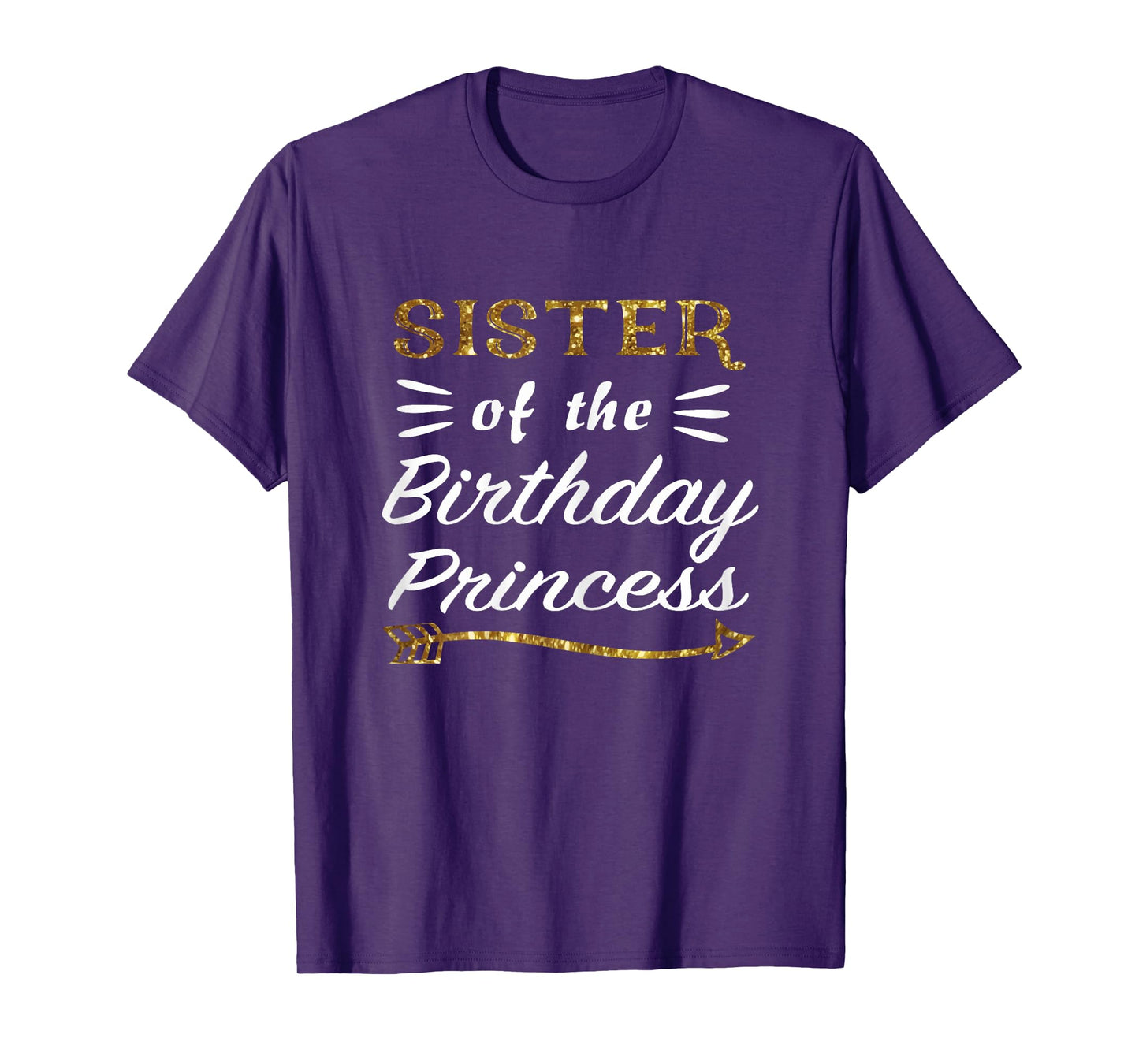 Sister of the Birthday Princess Matching Family Gold Design T-Shirt