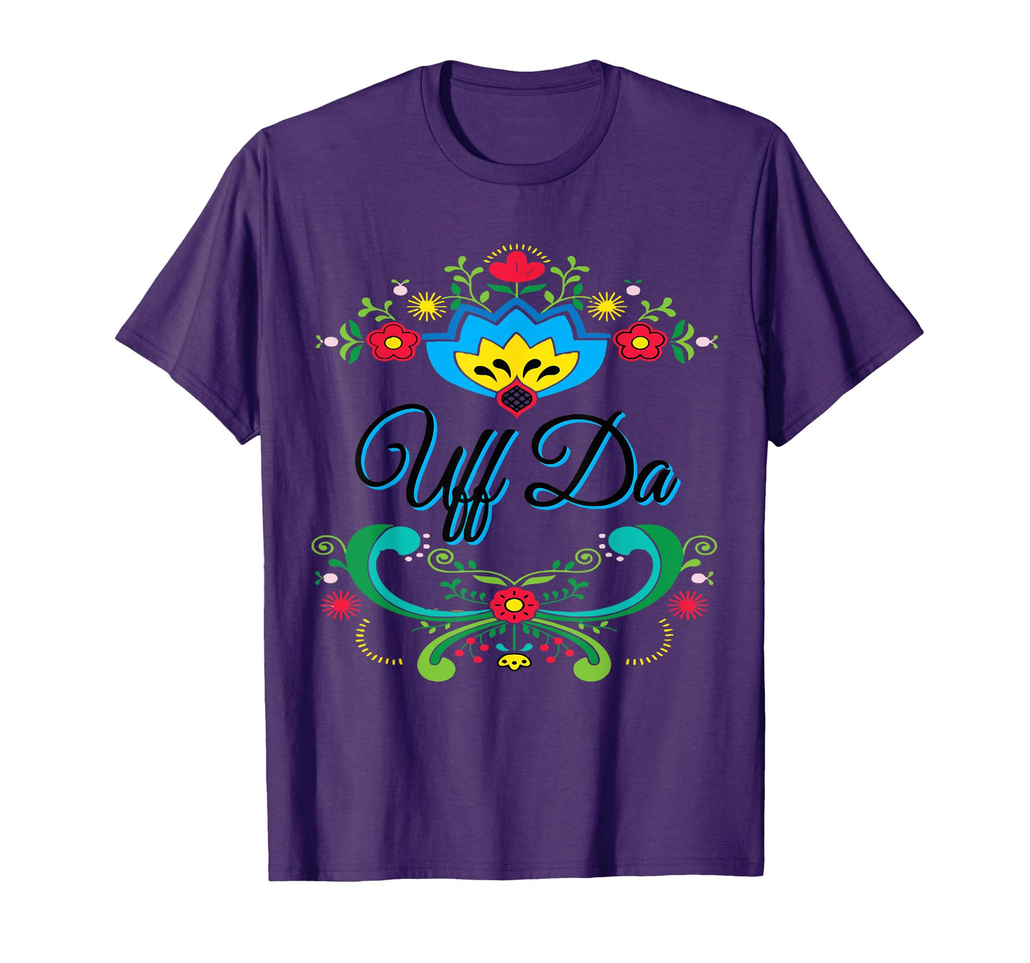 Uff Da Norwegian Rosemaling Funny Gift T-Shirt