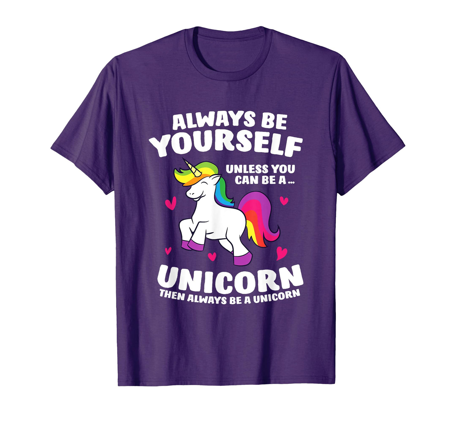 Funny Unicorn Always Be Yourself Unless You Can Be A Unicorn T-Shirt