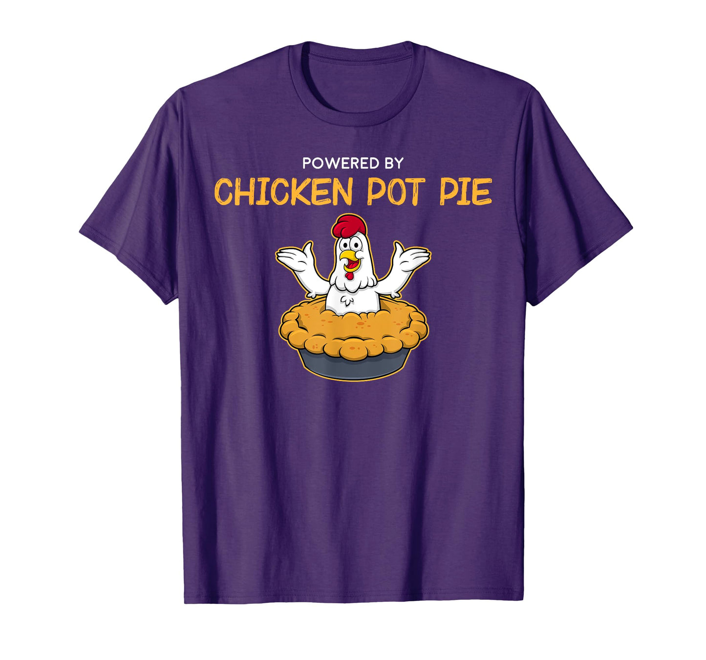 Funny Powered by Chicken Pot Pie American Food T-Shirt