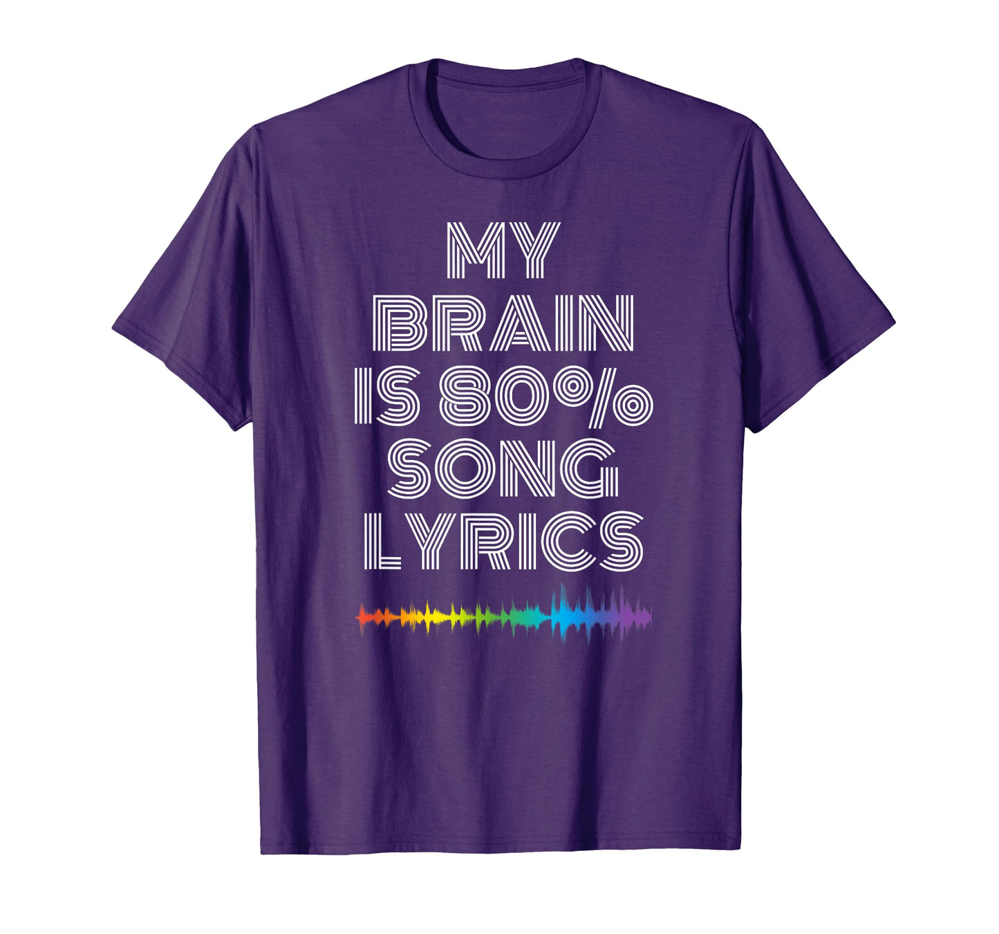 My Brain Is 80% Song Lyrics Funny Music Lover T-Shirt T-Shirt