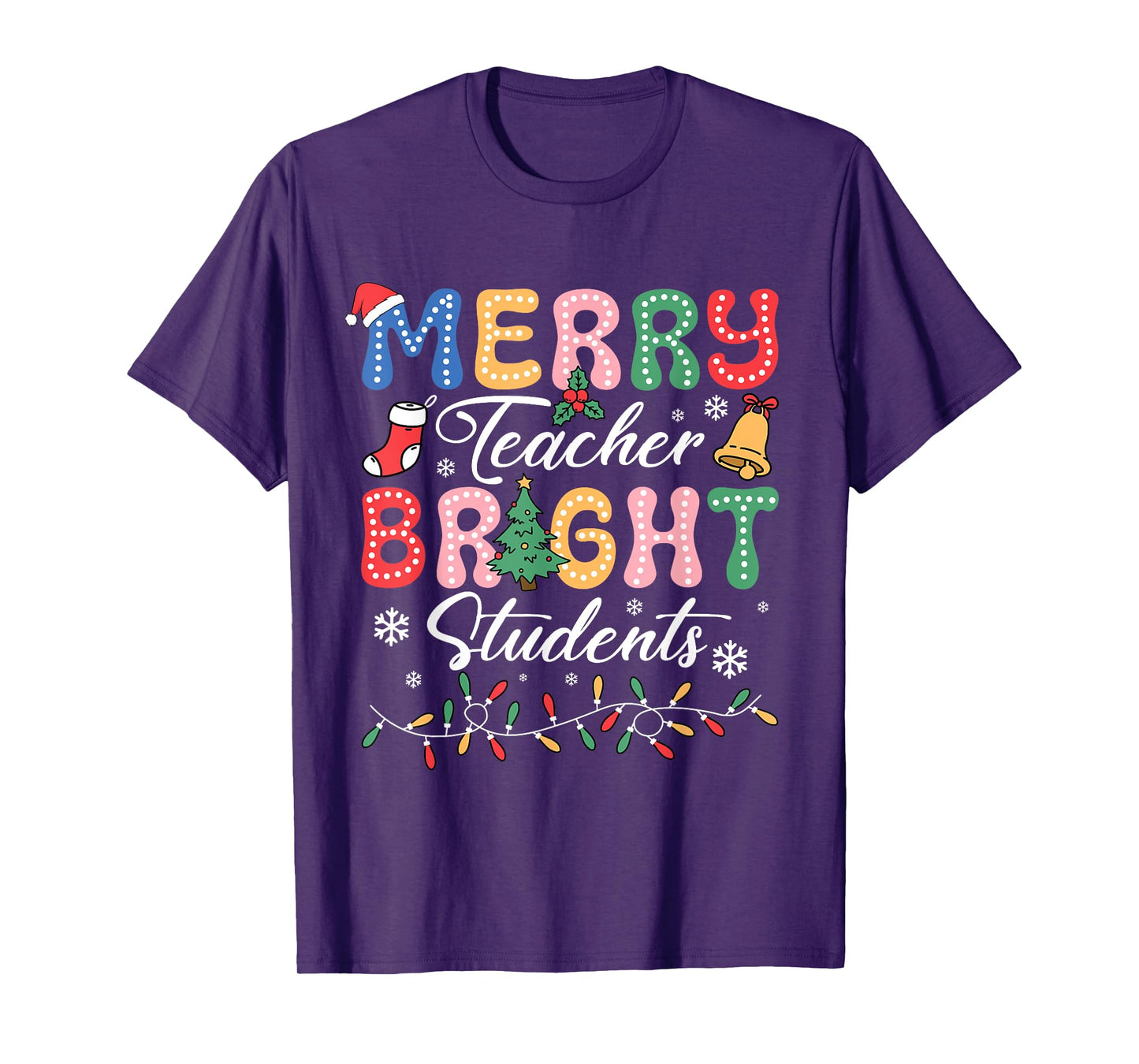 Merry Teacher Bright Student Teacher Xmas Holiday Women Men T-Shirt