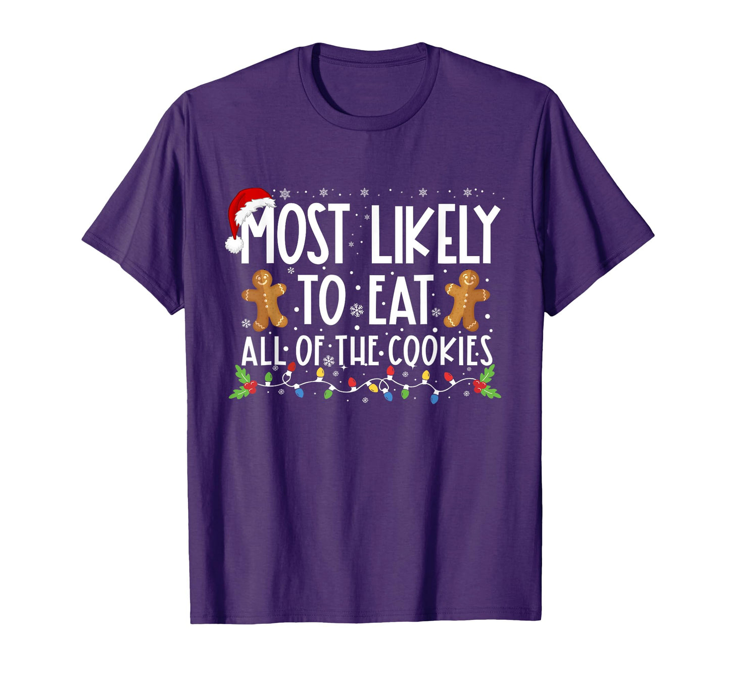 Most Likely To Eat All Of The Cookies Family Christmas T-Shirt