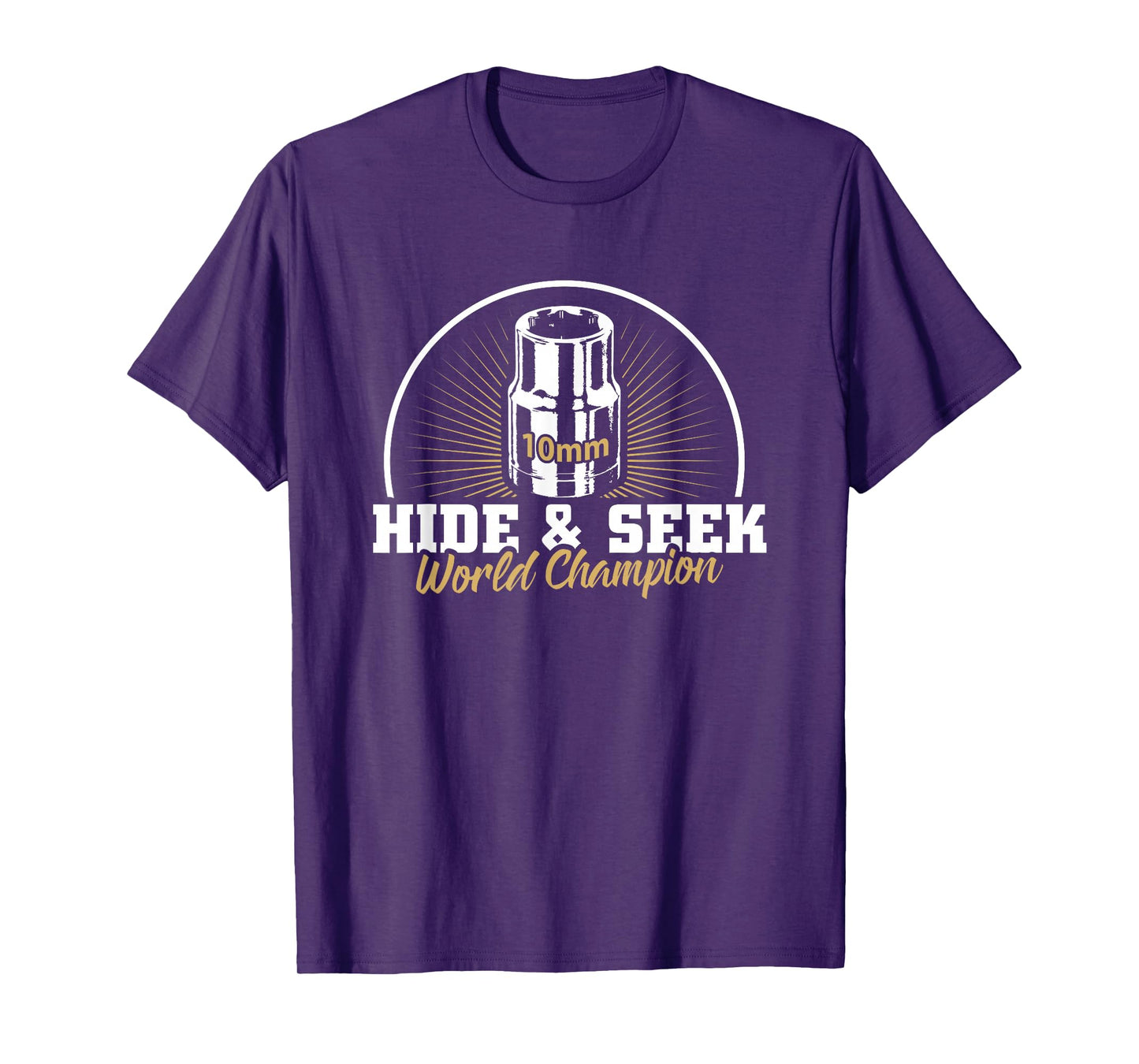 10mm Socket Hide and Seek World Champion T-Shirt