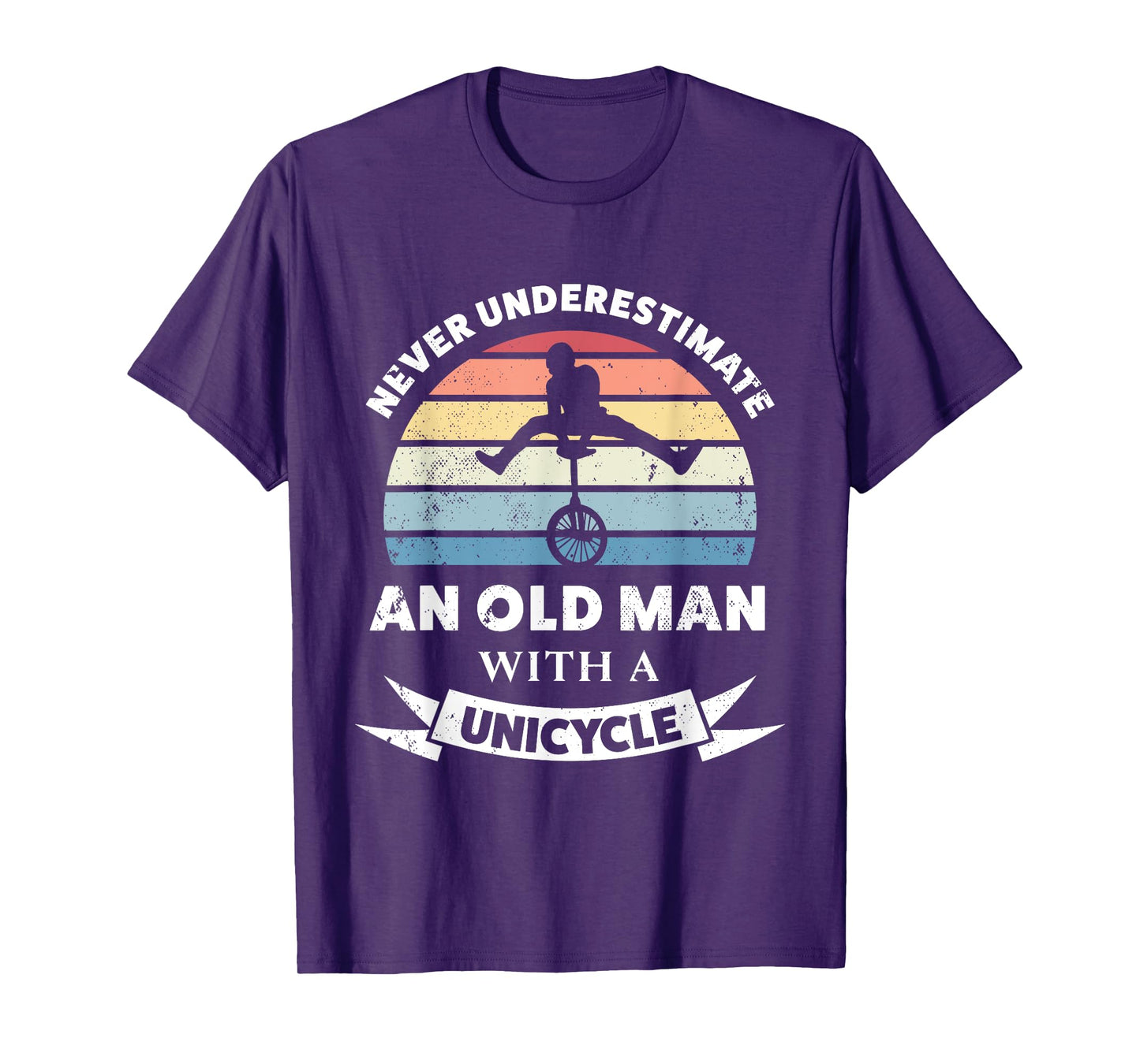 Old Man with a Unicycle Funny Gift Dad T-Shirt