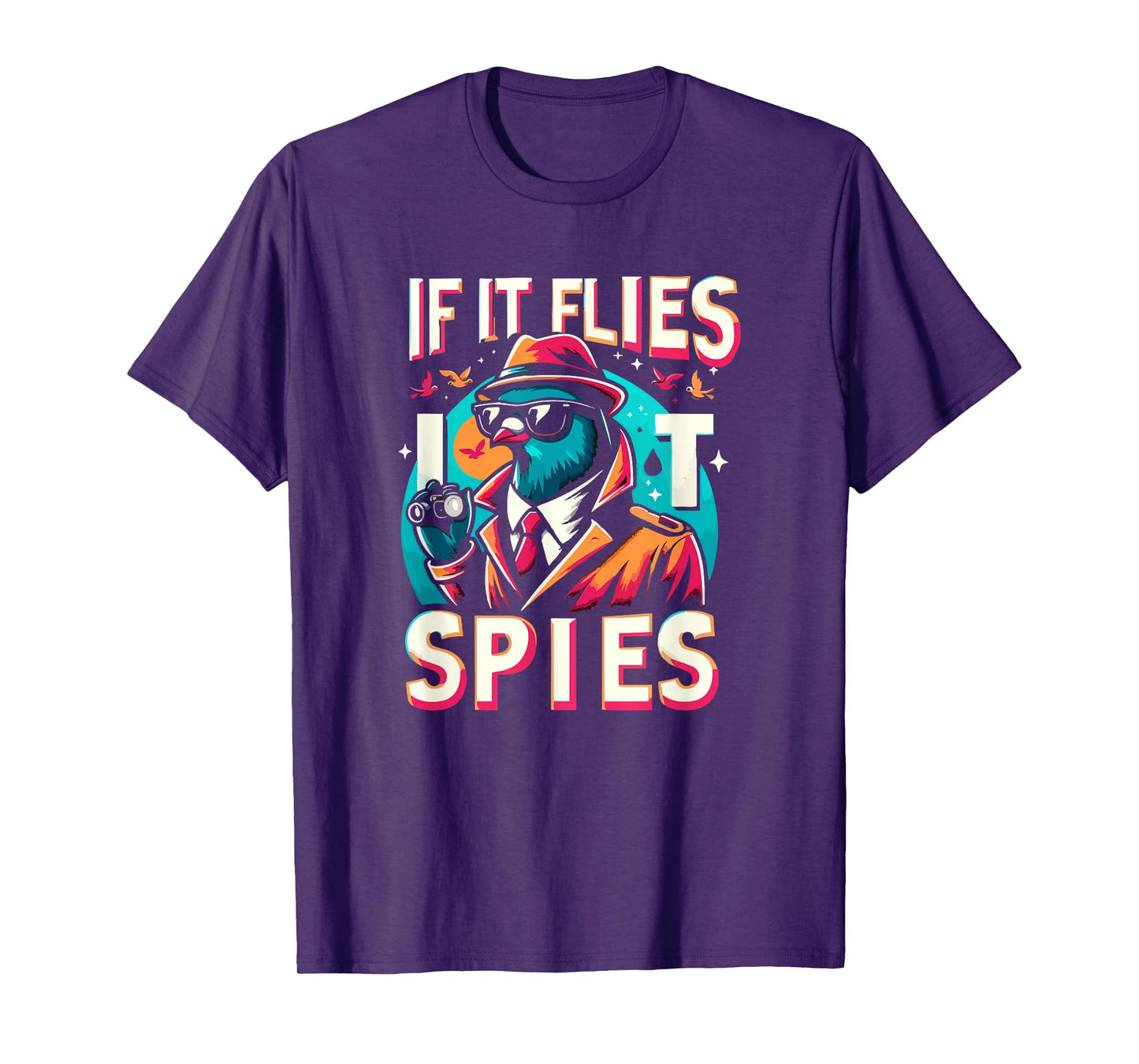 If It Flies, It Spies Retro Spy Bird Fun T-Shirt