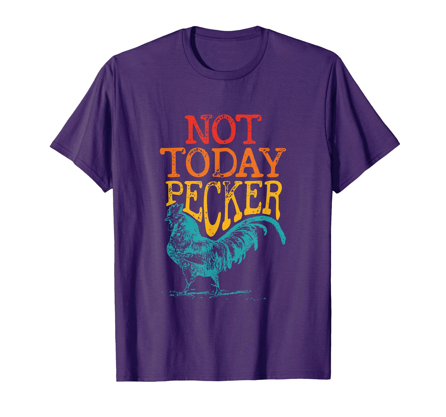 Not Today Pecker Apparel T-Shirt