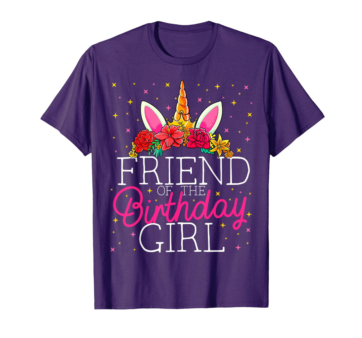 Friend of the Birthday Girl Unicorn Friends Matching T-Shirt
