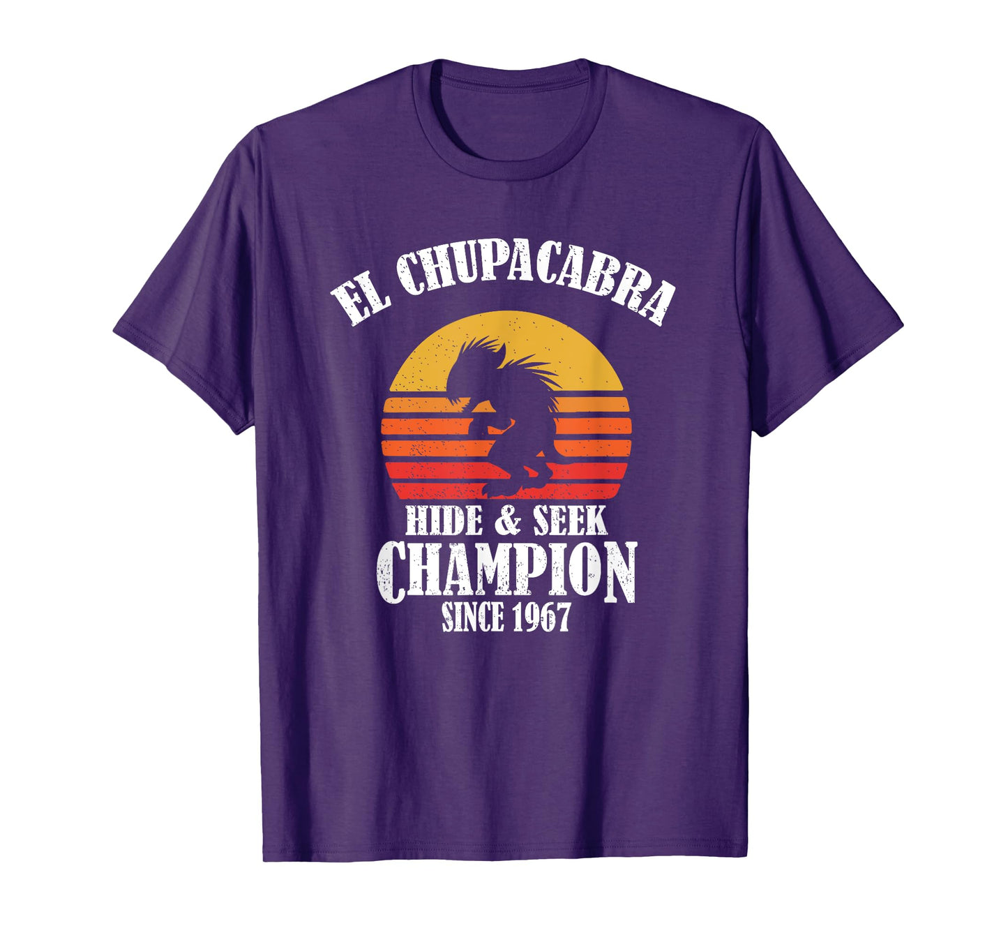 Funny Retro Vintage Hide & Seek Champion El Chupacabra Lover T-Shirt