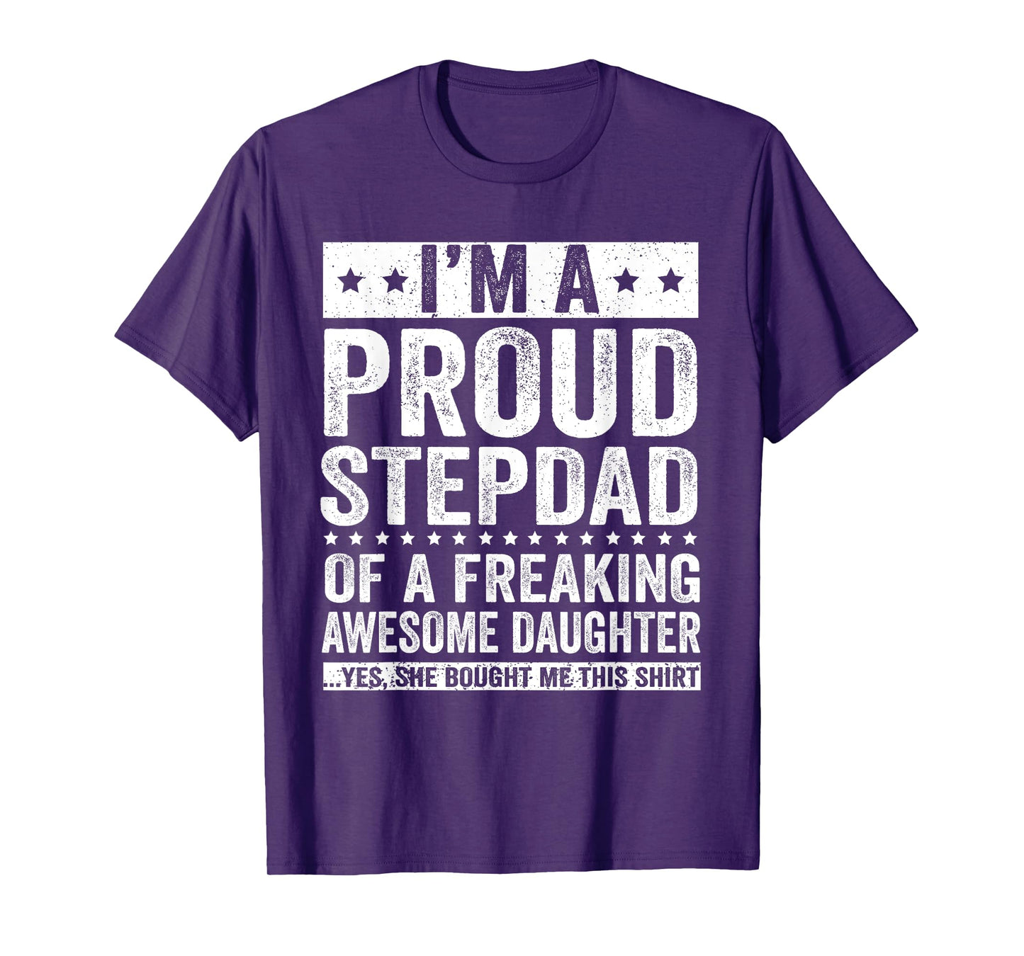 I'm A Proud Stepdad of A Freaking Awesome Daughter T-Shirt