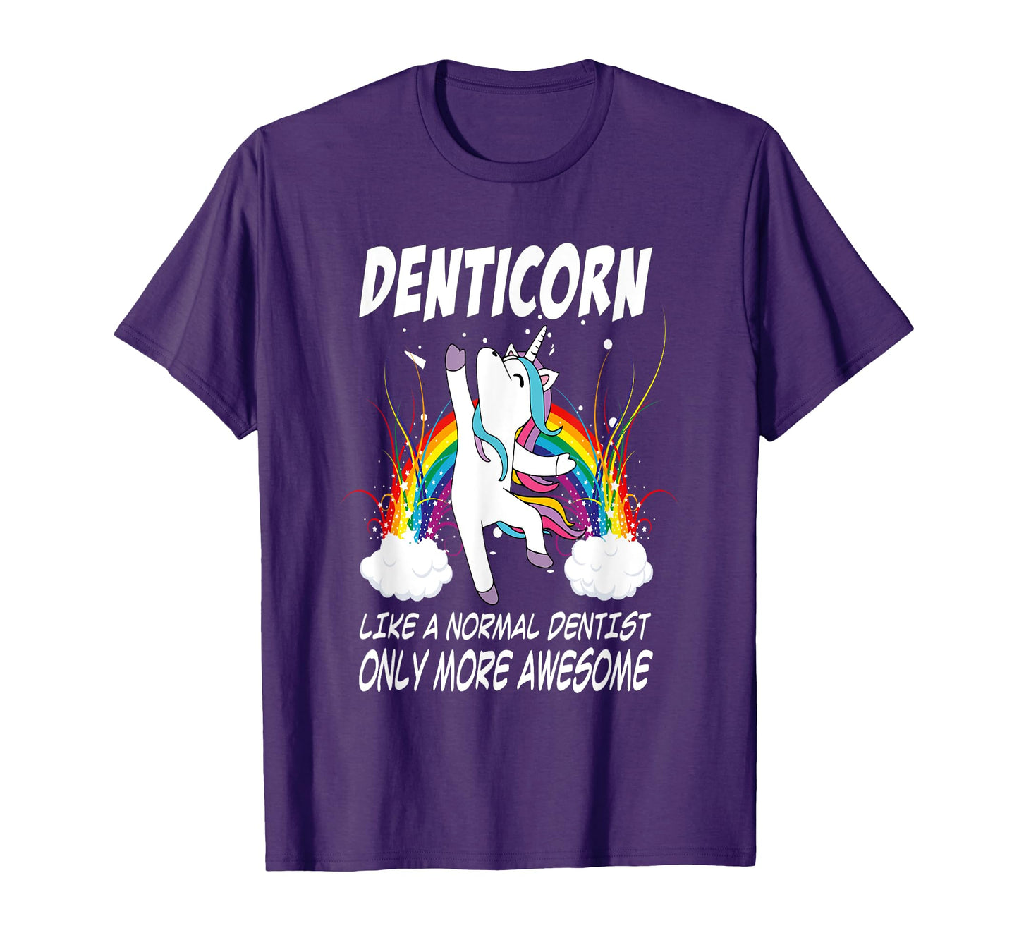 Denticorn Funny Dentist Gift For Unicorn Dental Assistant T-Shirt