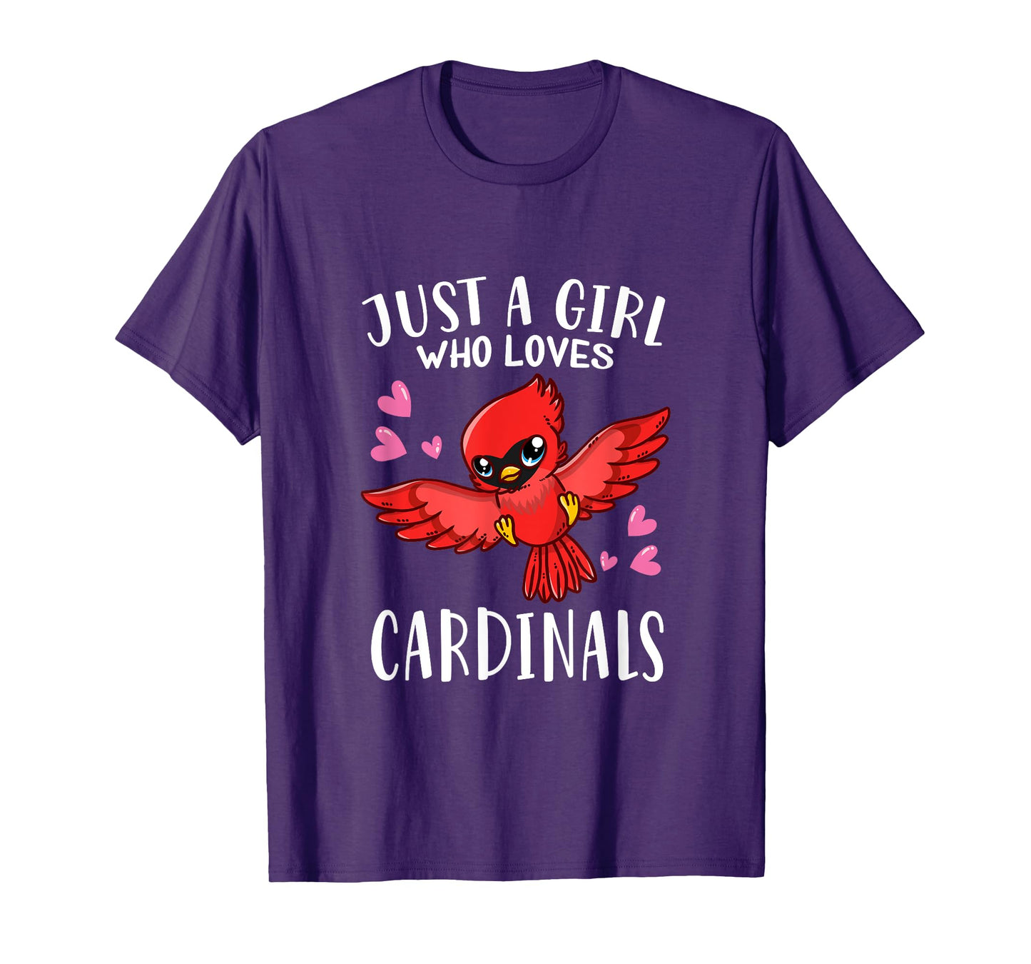 Funny Cardinal Lovers Just A Girl Who Loves Cardinals T-Shirt