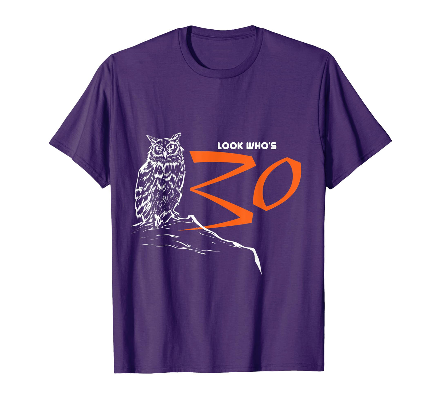 Owl Tshirt Look Who's 30 Funny Bird 30th Birthday Gift T-Shirt