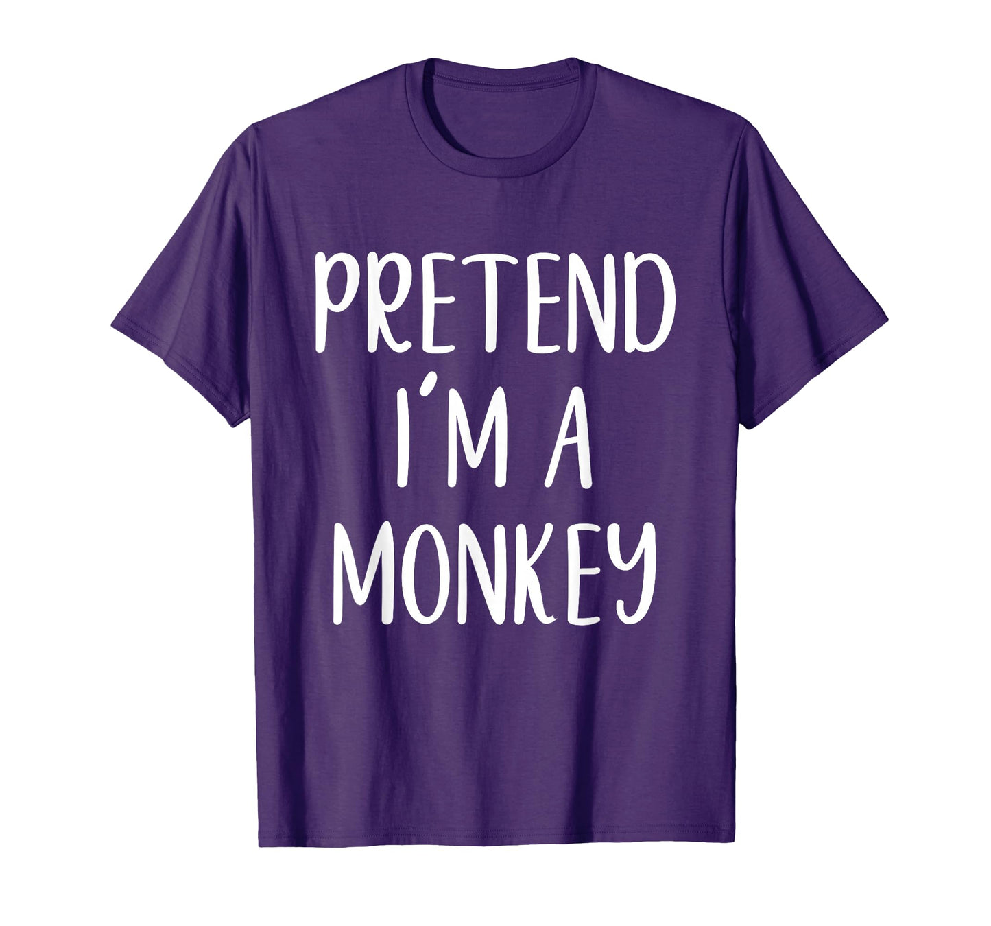 Pretend I'm A Monkey Costume Halloween Funny Easy Adult Kid T-Shirt