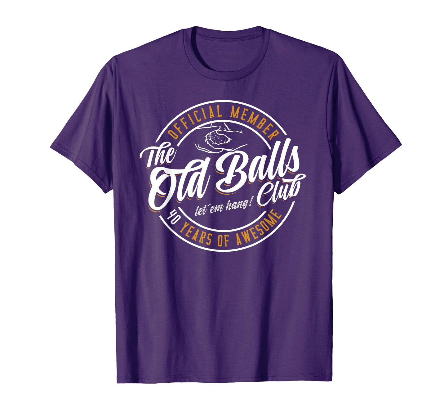 Old Balls Club 40 Years of Awesome Funny 40th Birthday Gag T-Shirt