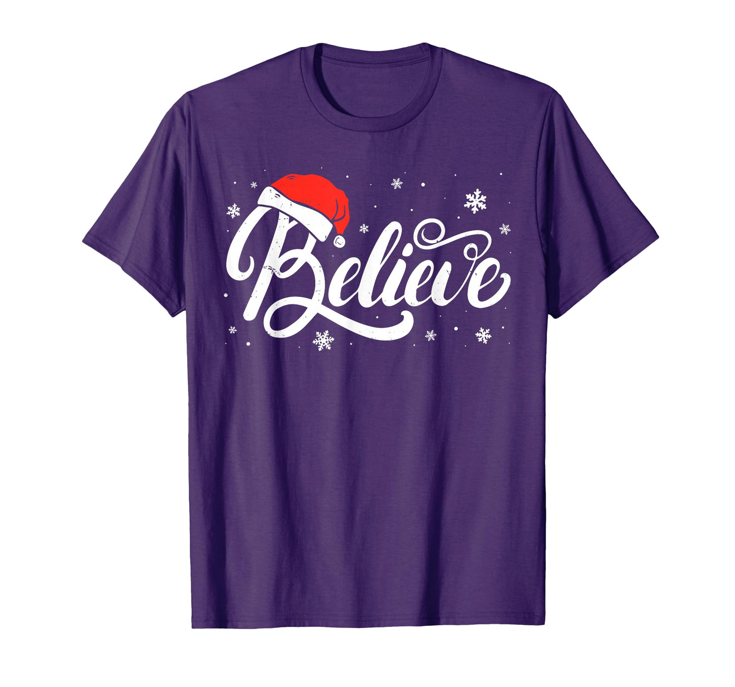 Christmas - Believe Santa Claus Believe Christmas Men Women T-Shirt