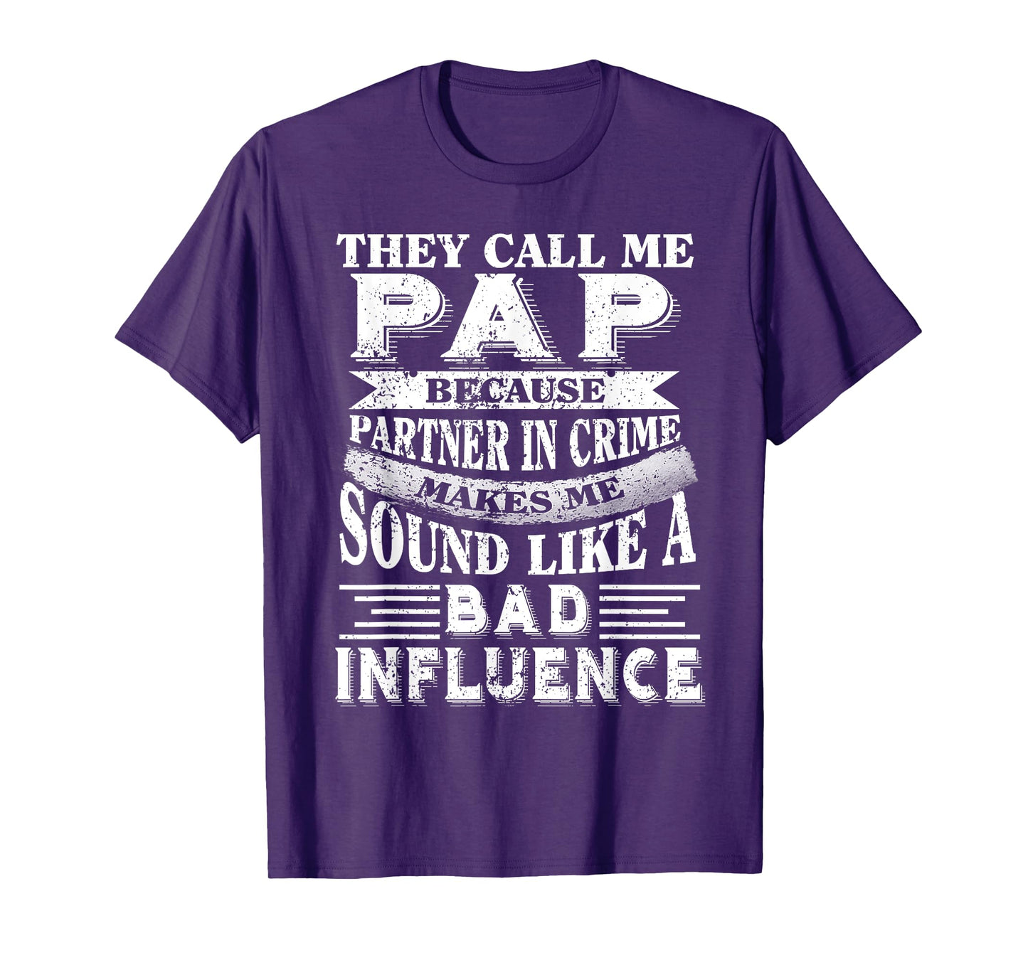 They call me Pap because partner in crime tshirt T-Shirt