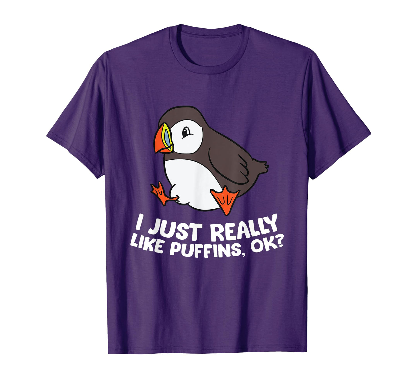 Puffin Lover I Just Really Like Puffins, Ok? T-Shirt