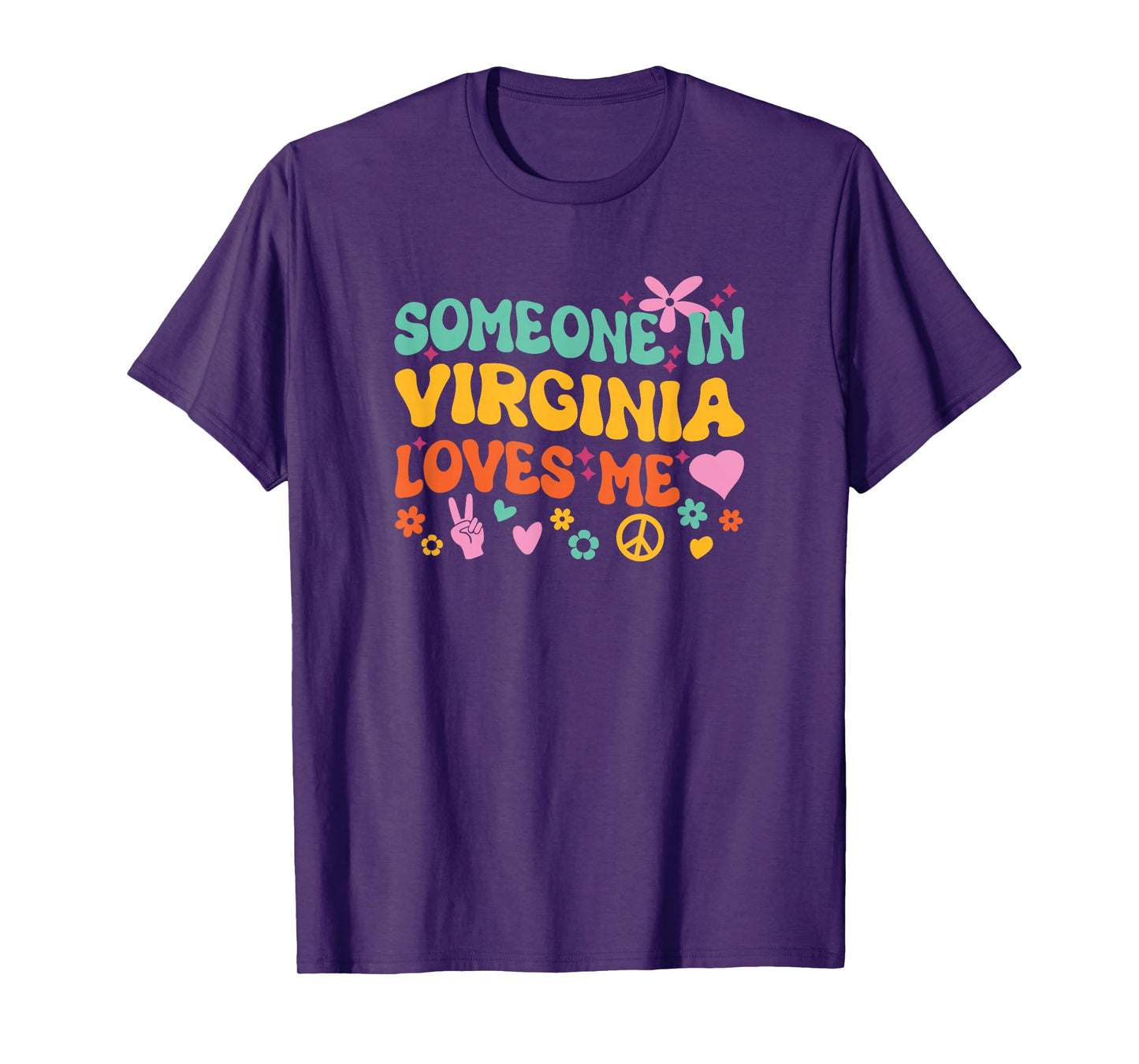 Someone In Virginia Loves Me T-Shirt