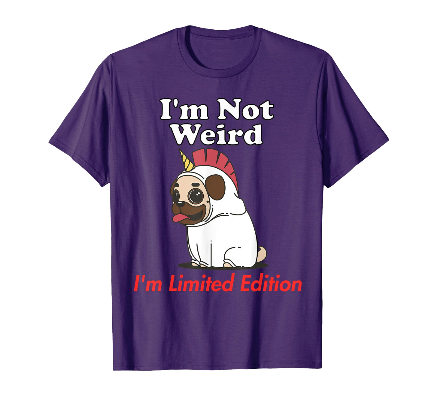 Not Weird I'm Limited Edition Funny Unicorn Dog Original T-Shirt