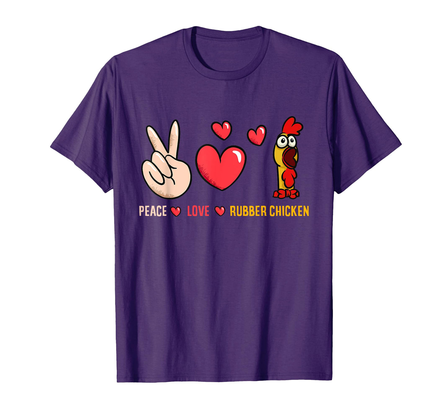 Peace Love Rubber Chicken Costume Rubber Chicken T-Shirt